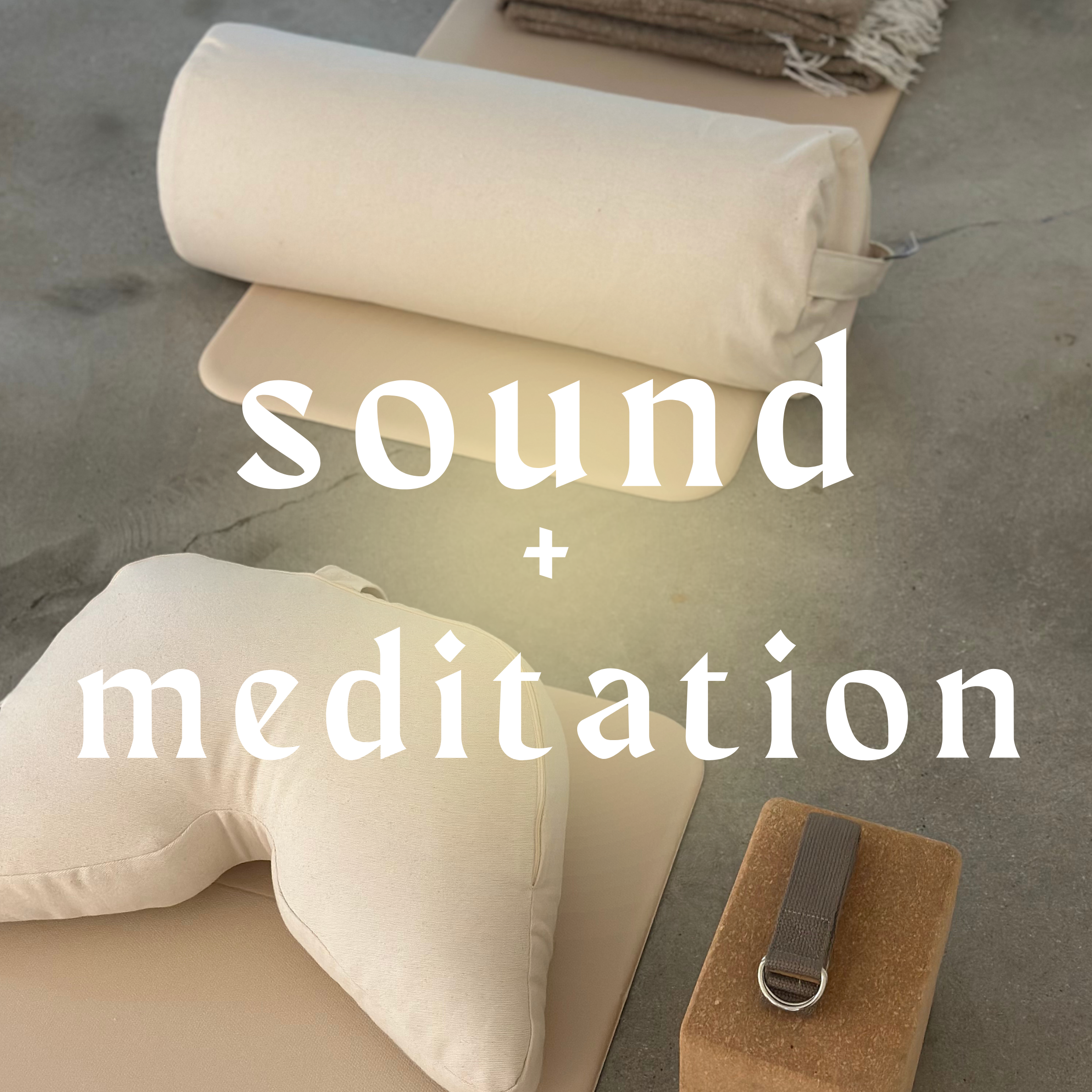 Sound + Meditation