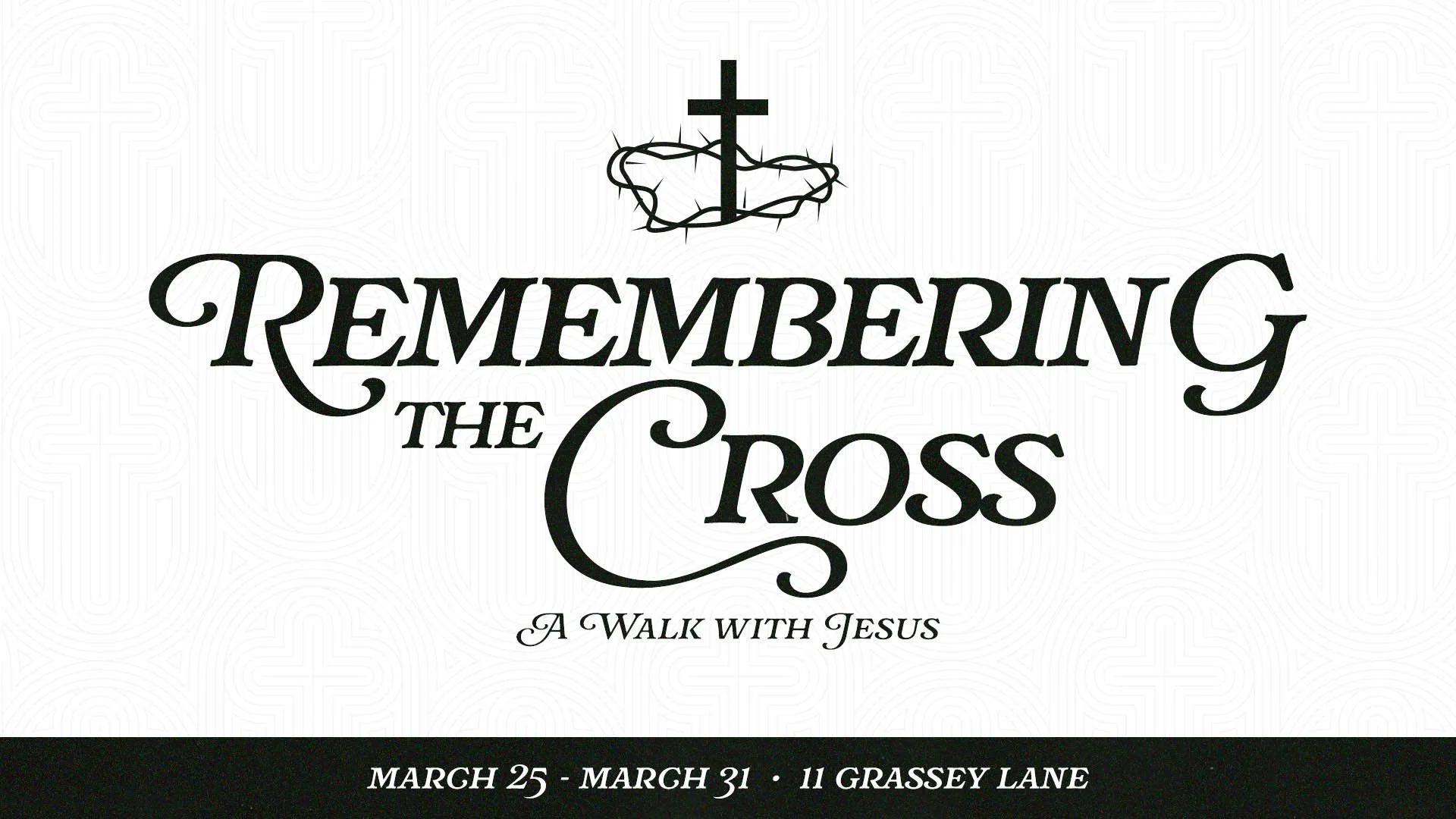 Remembering the Cross — Cornerstone Church