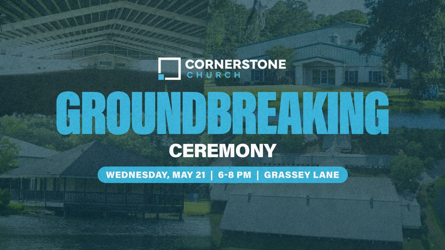 Groundbreaking Ceremony — Cornerstone Church