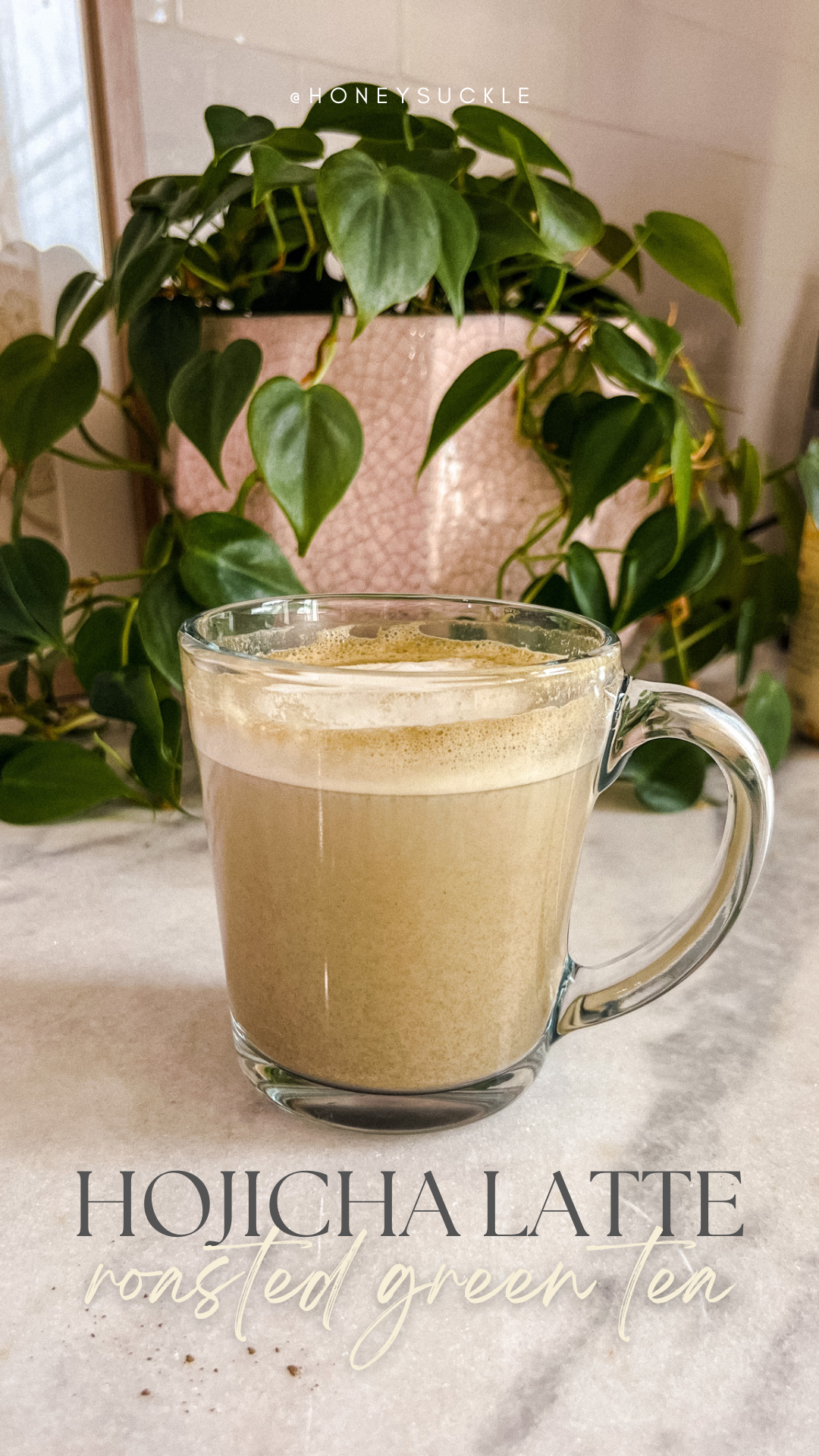 Hojicha (Roasted Green Tea) Latte — Honeysuckle