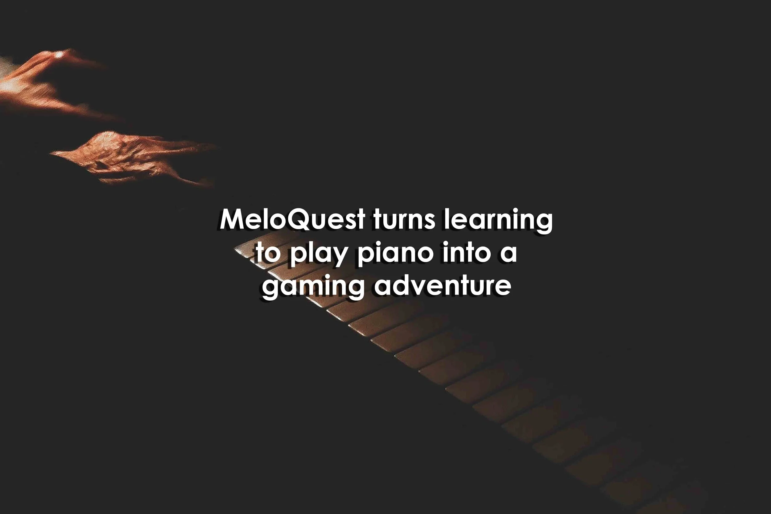MeloQuest turns learning to play piano into a gaming adventure