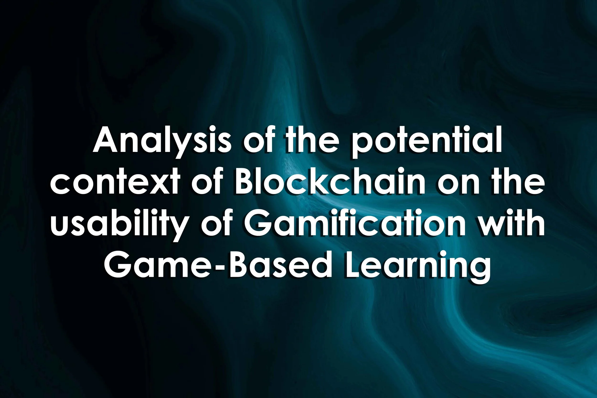 Analysis of the potential context of Blockchain on the usability of Gamification with Game-Based Learning