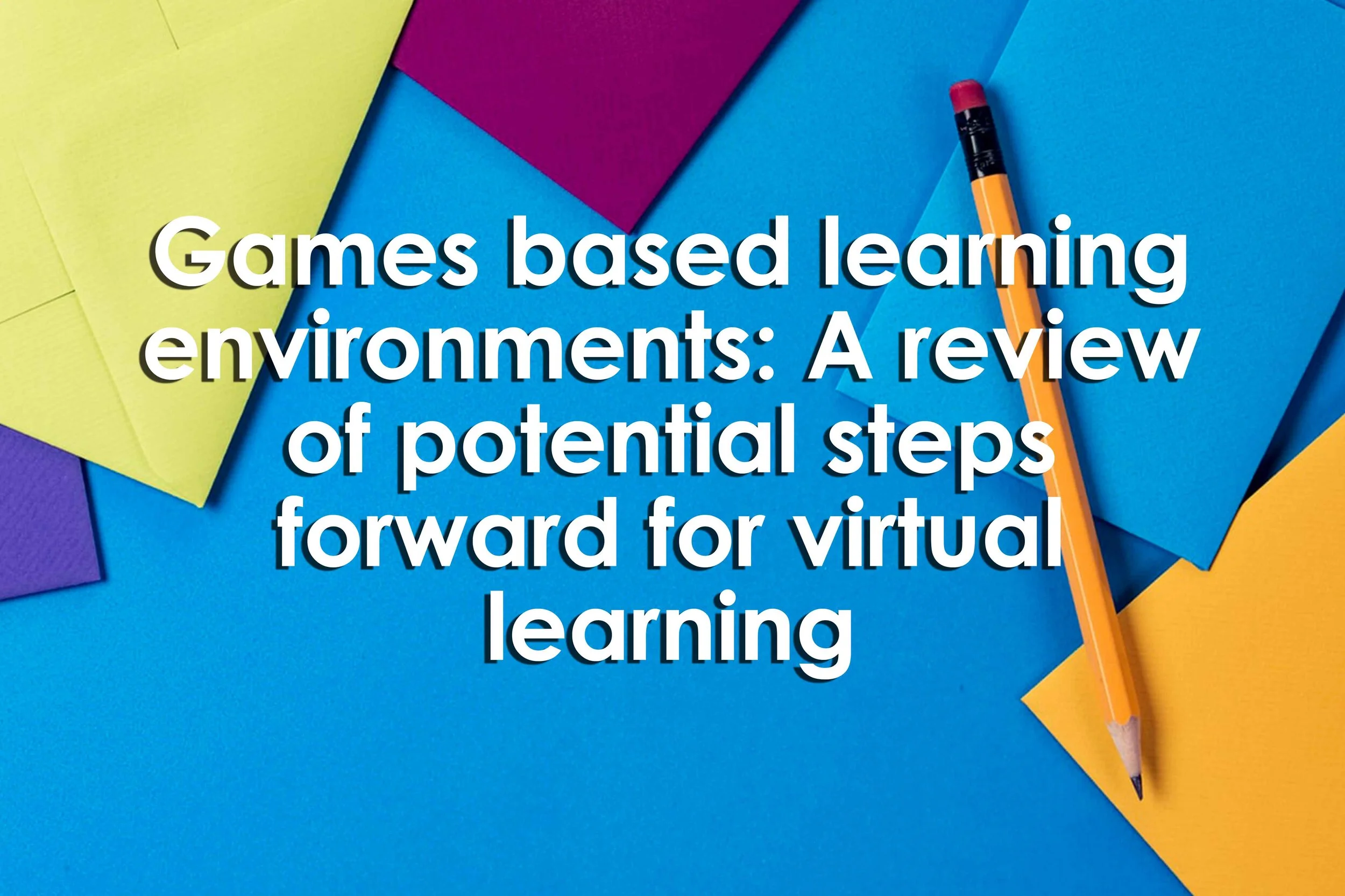 Games based learning environments: A review of potential steps forward for virtual learning