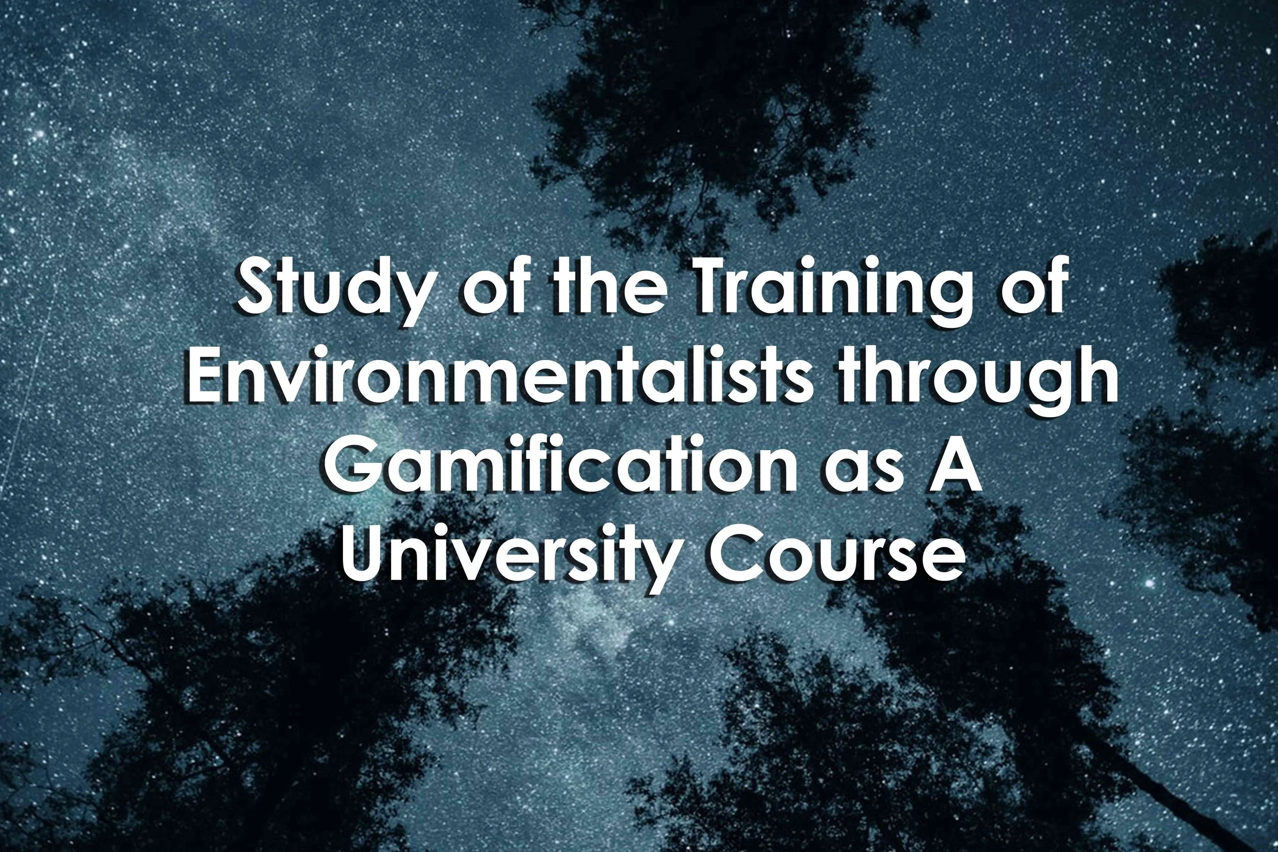 Study of the Training of Environmentalists through Gamification as A University Course