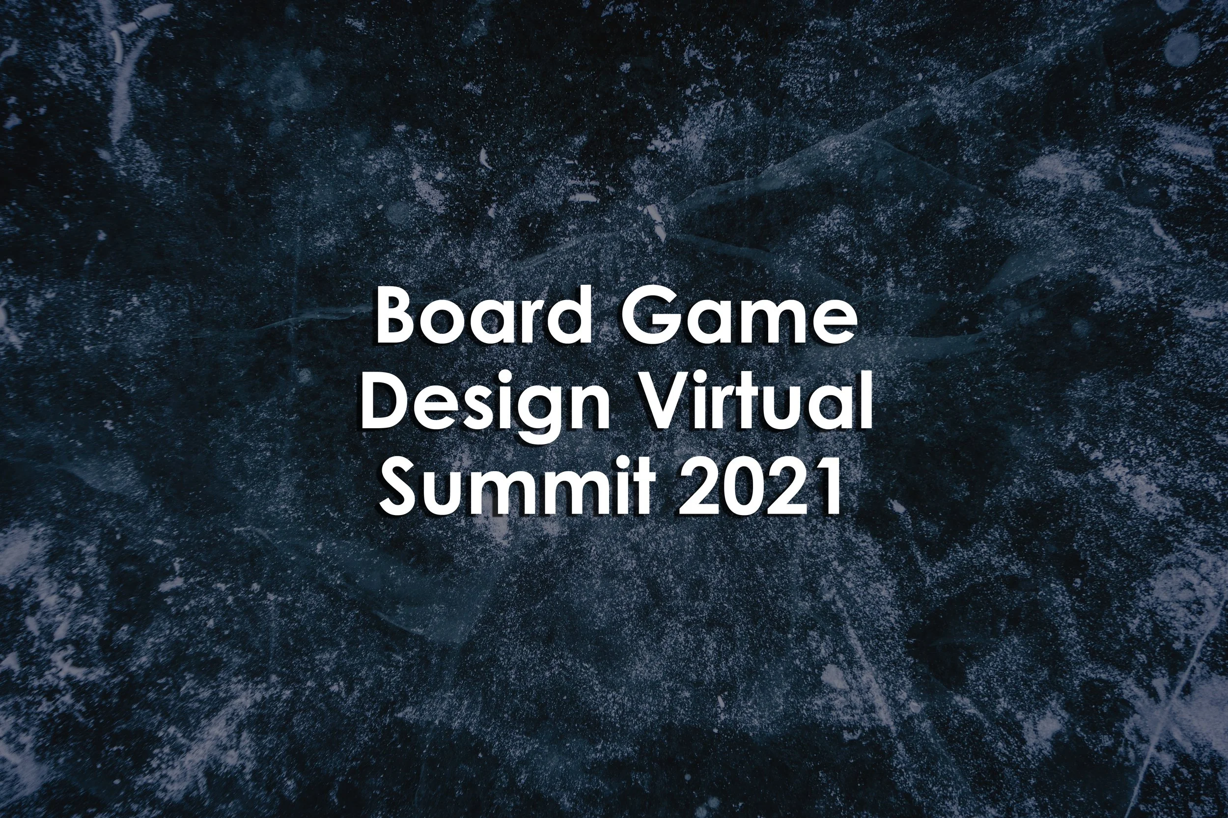 Board Game Design Virtual Summit 2021