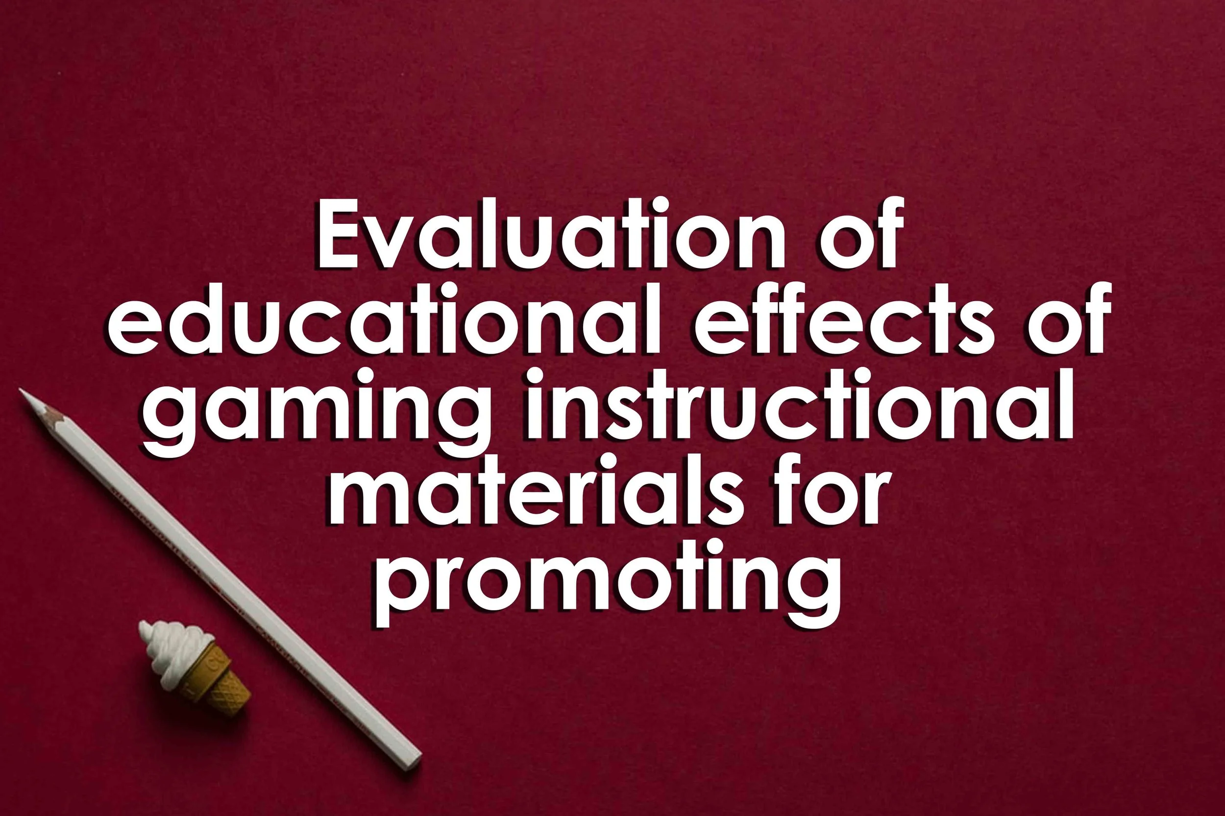 Evaluation of educational effects of gaming instructional materials for promoting metacognitive skills in interpersonal problem solving