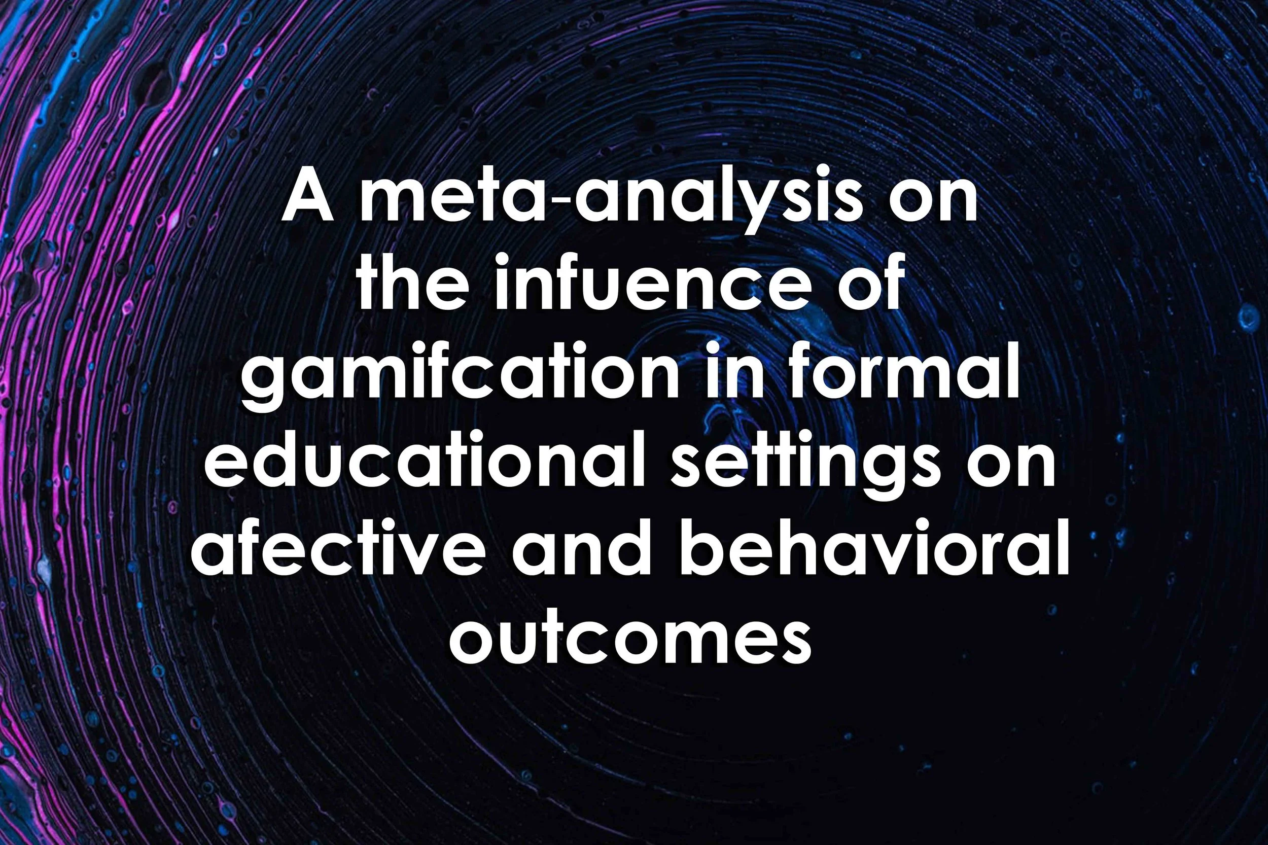 A meta‐analysis on the influence of gamification in formal educational settings on affective and behavioral outcomes