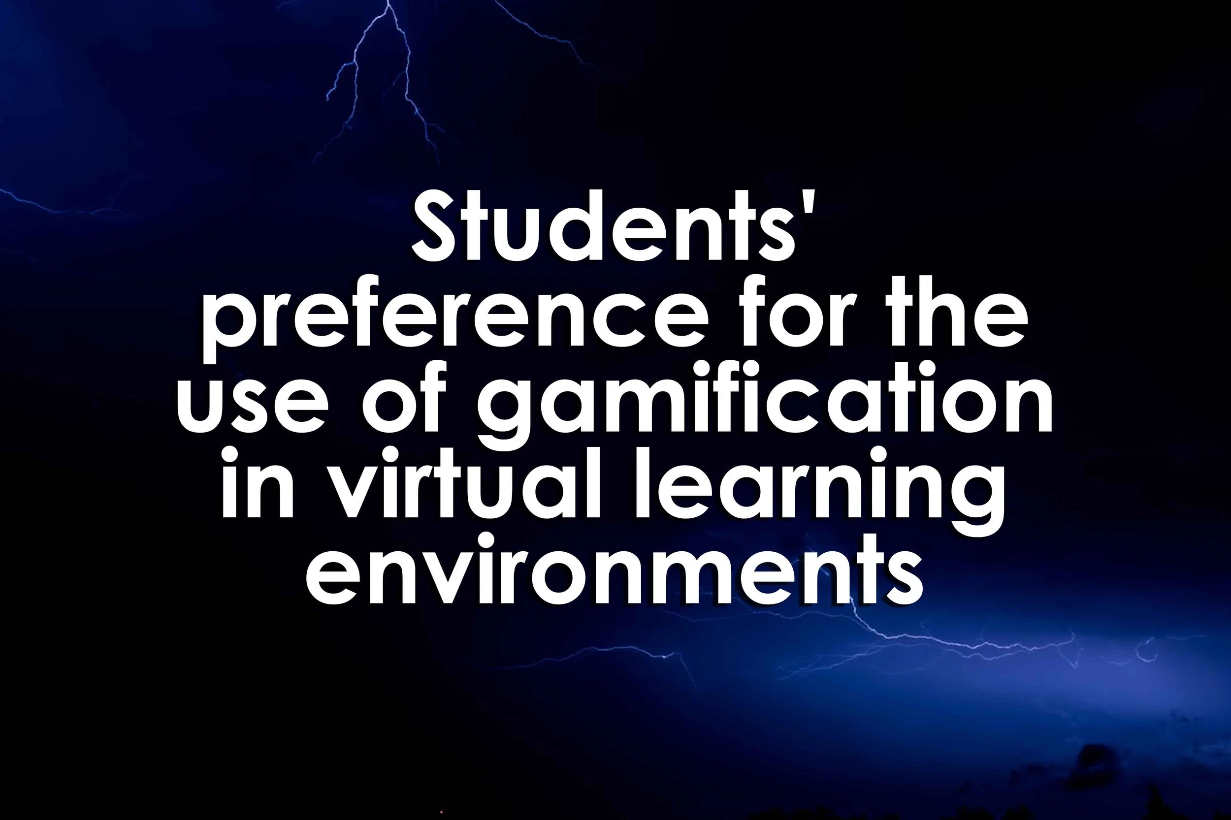 Students' preference for the use of gamification in virtual learning environments