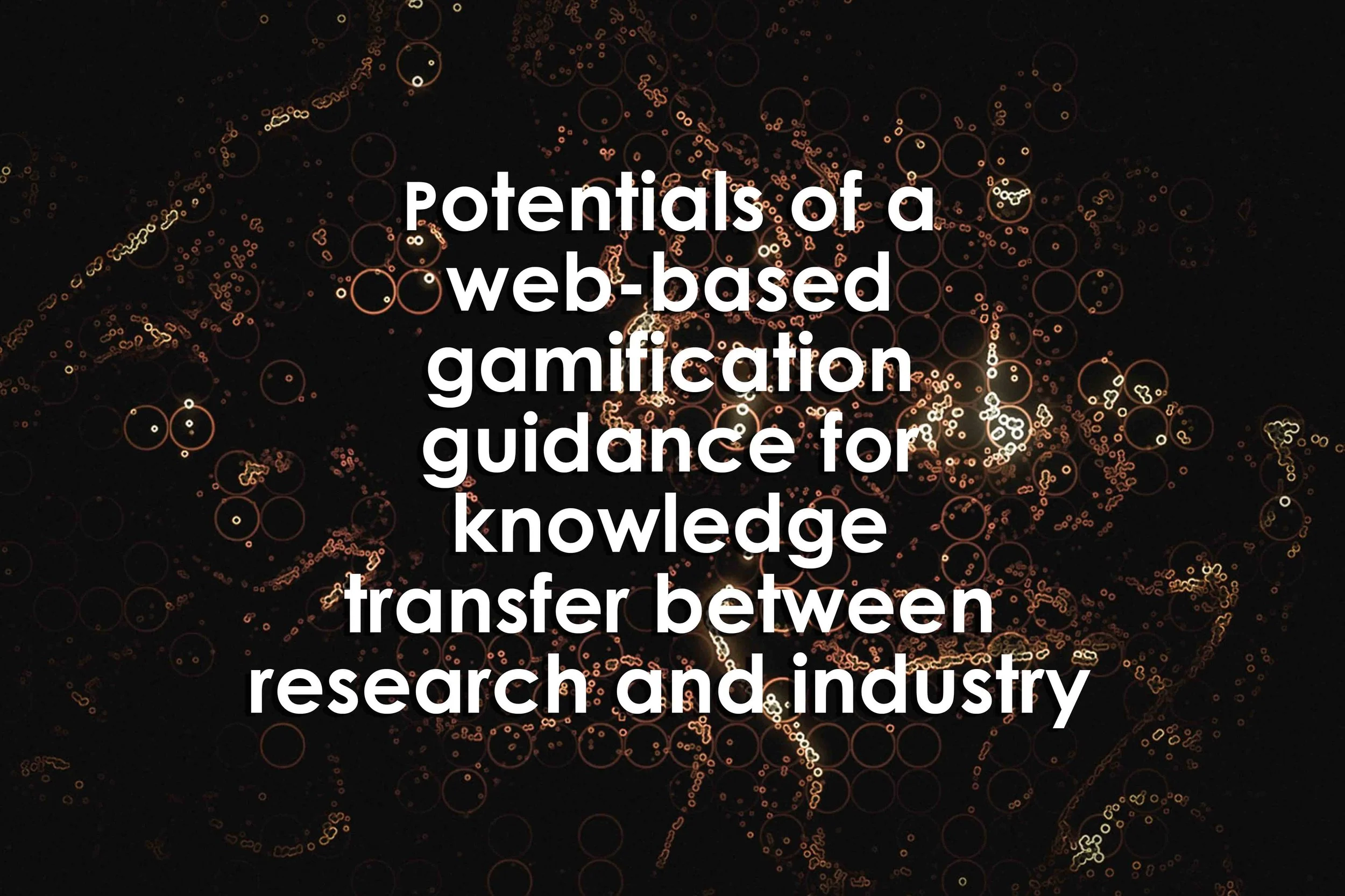 Potentials of a web-based gamification guidance for knowledge transfer between research and industry