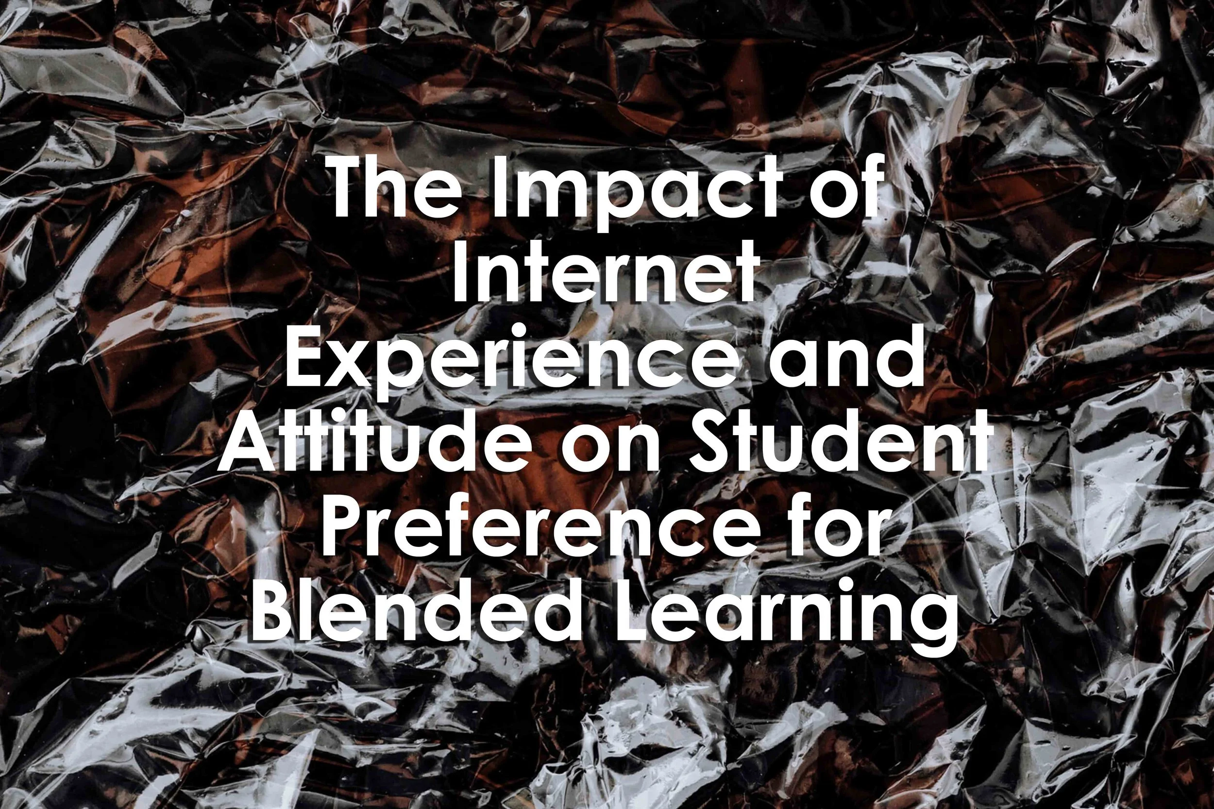 The Impact of Internet Experience and Attitude on Student Preference for Blended Learning