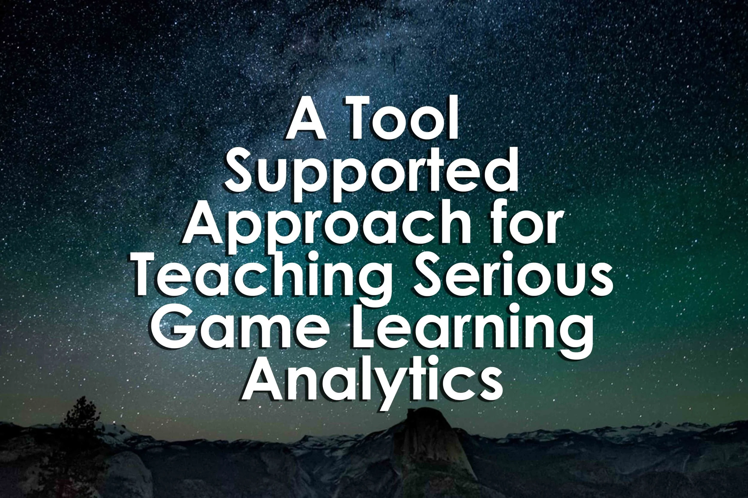 A Tool Supported Approach for Teaching Serious Game Learning Analytics