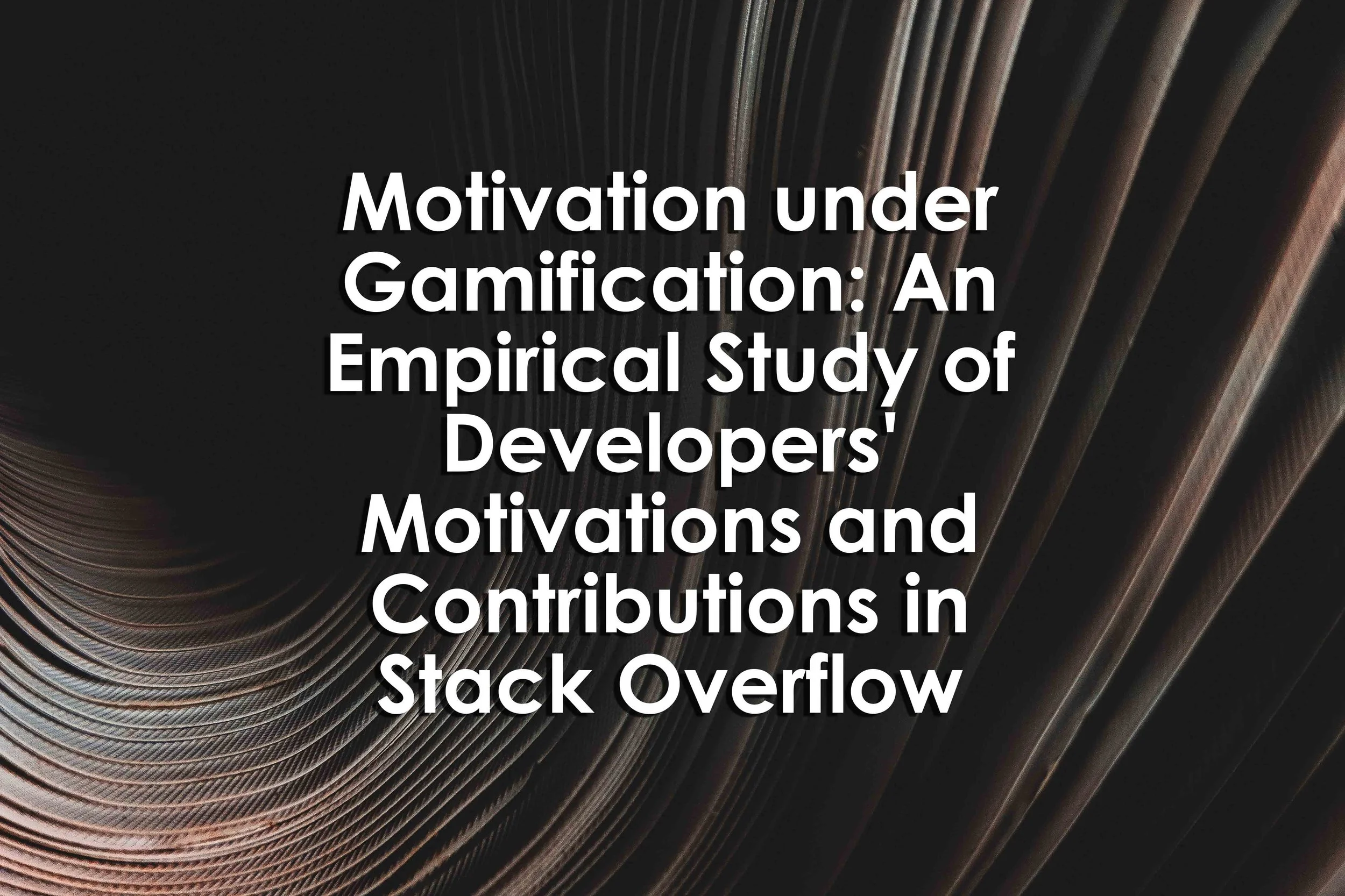 Motivation under Gamification: An Empirical Study of Developers' Motivations and Contributions in Stack Overflow