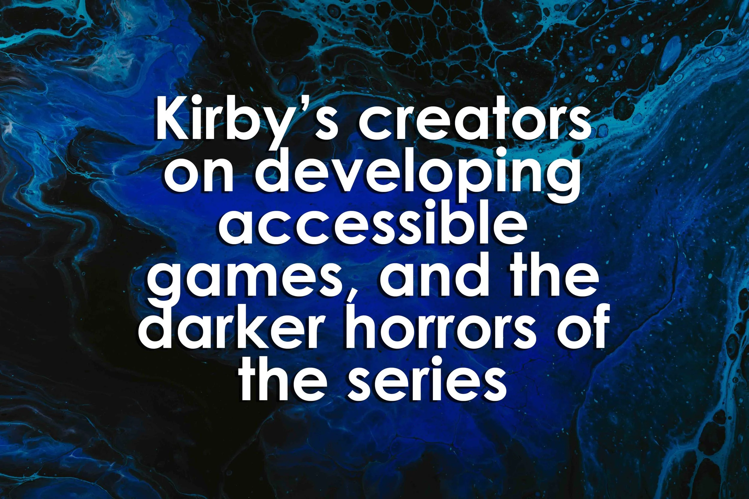 Kirby’s creators on developing accessible games, and the darker horrors of the series