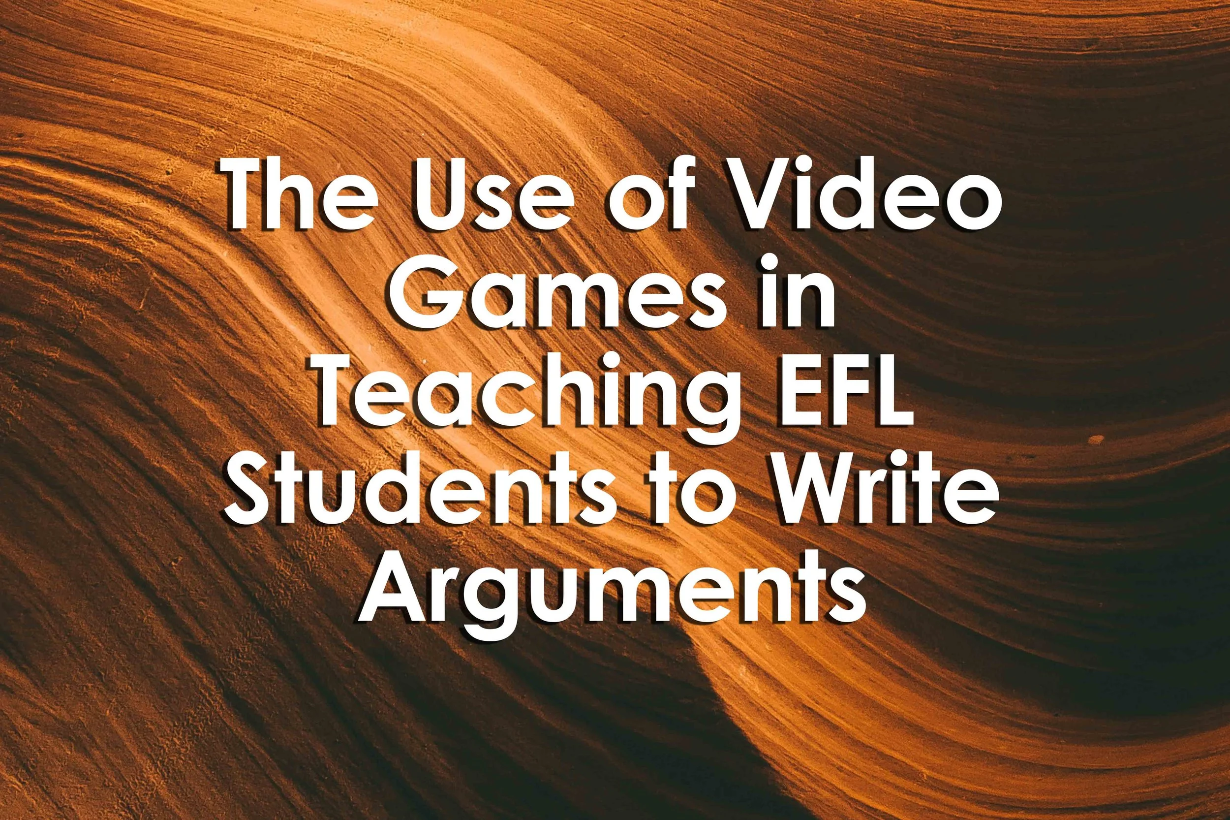 The Use of Video Games in Teaching EFL Students to Write Arguments