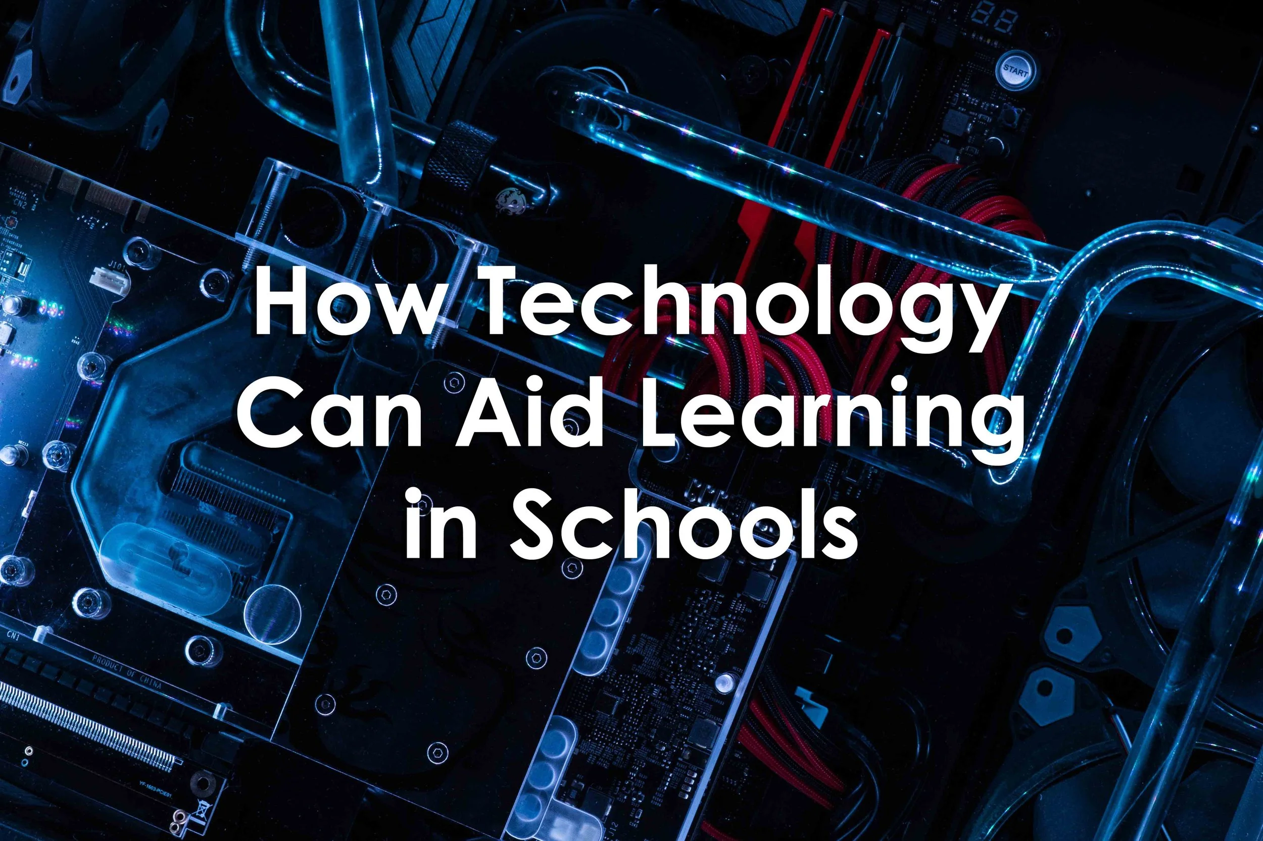 How Technology Can Aid Learning in Schools