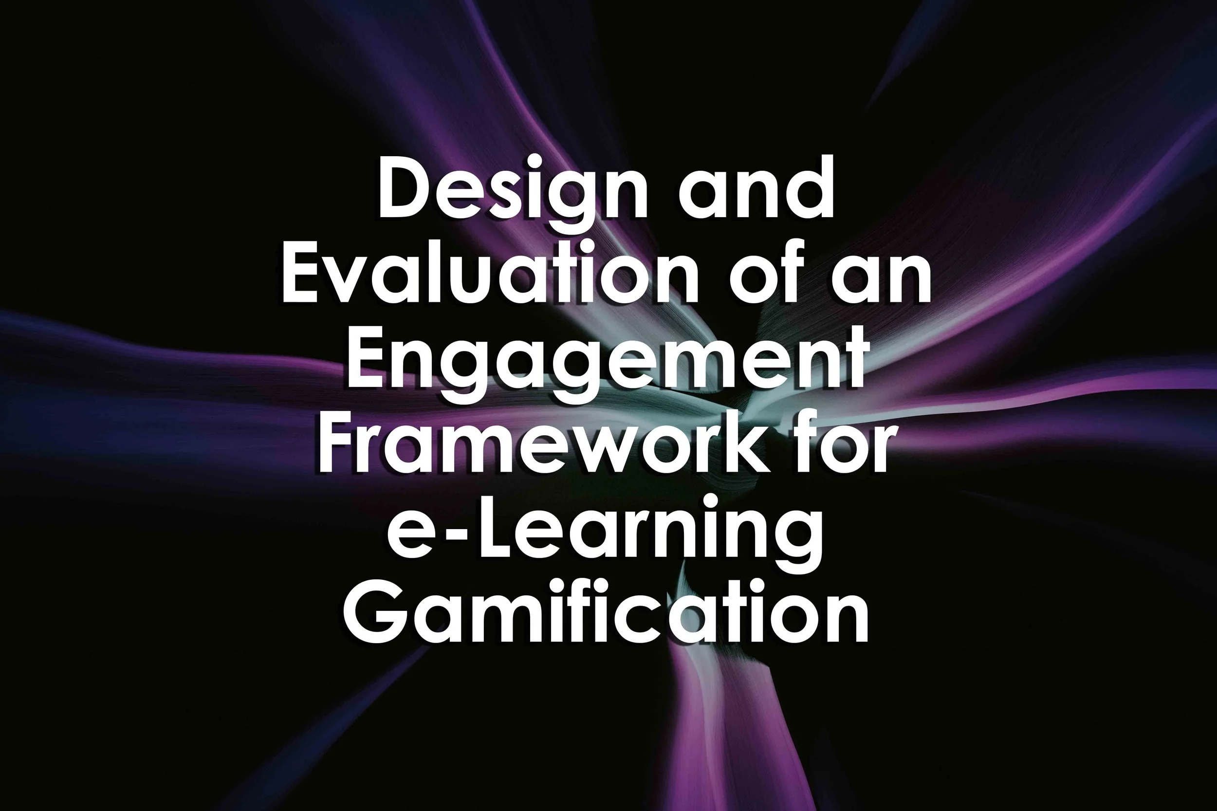 Design and Evaluation of an Engagement Framework for e-Learning Gamification