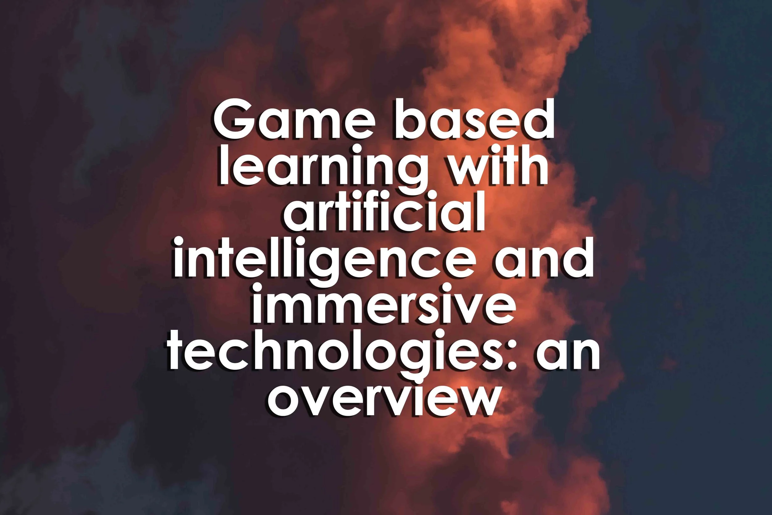 Game based learning with artificial intelligence and immersive technologies: an overview