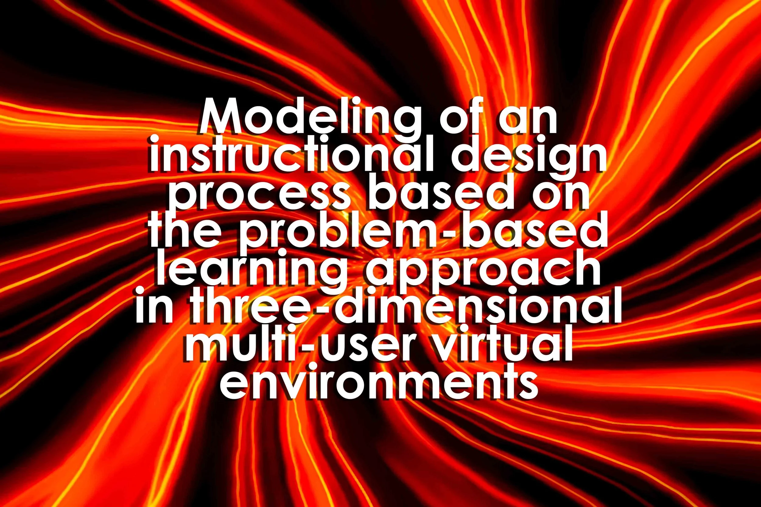 Modeling of an instructional design process based on the problem-based learning approach in three-dimensional multi-user virtual environments