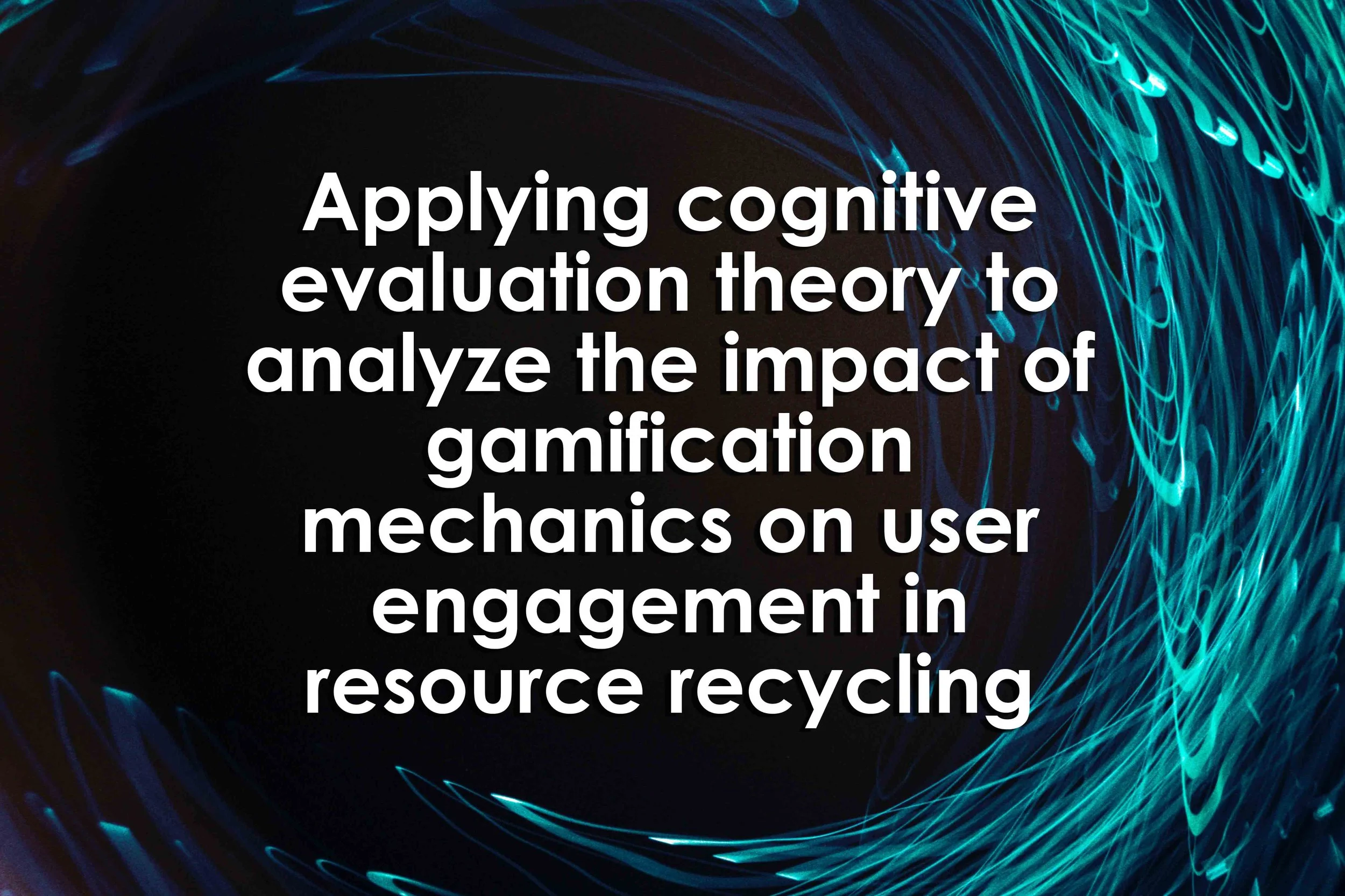 Applying cognitive evaluation theory to analyze the impact of gamification mechanics on user engagement in resource recycling
