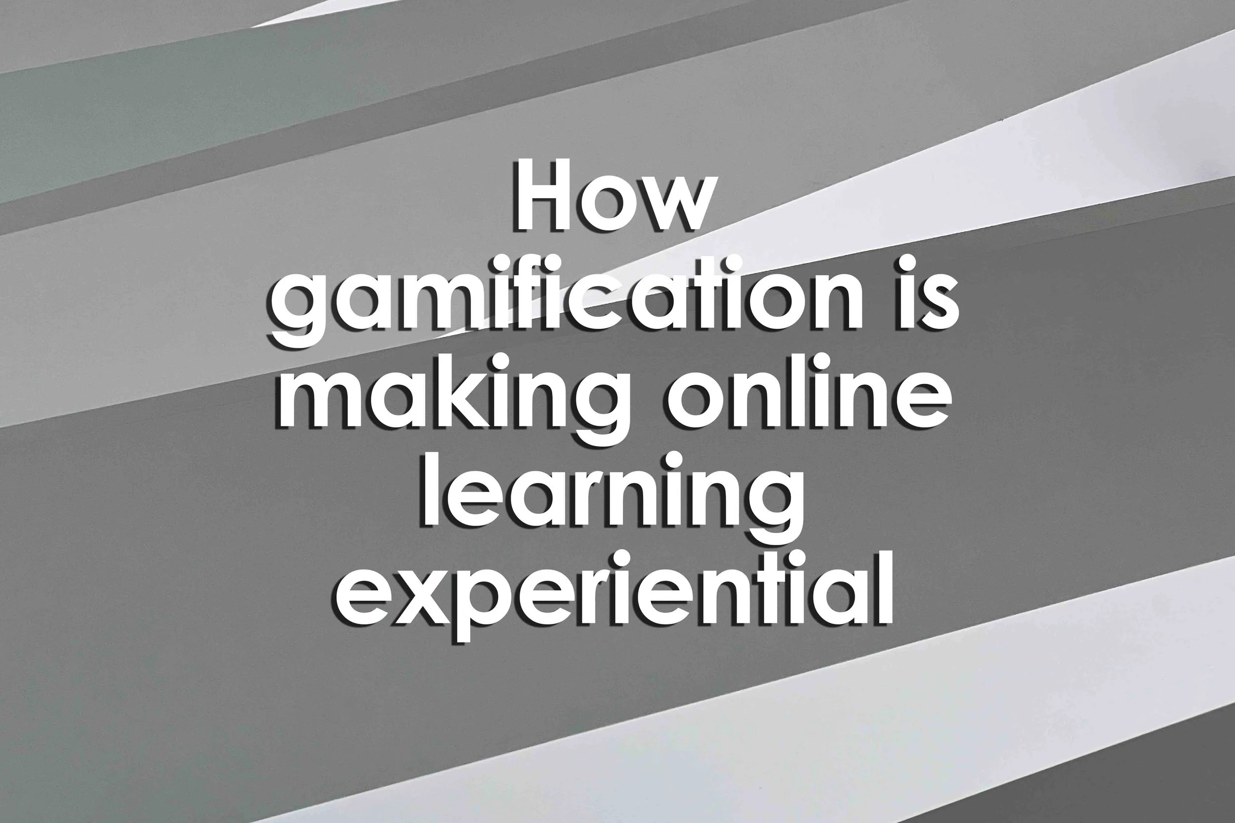 How gamification is making online learning experiential