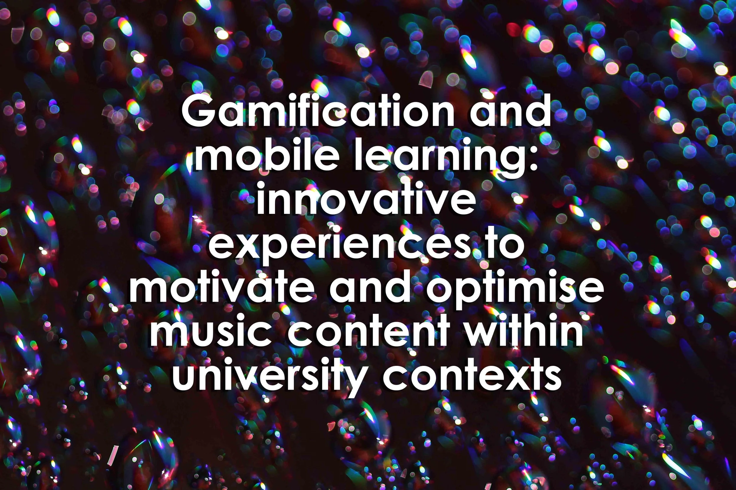 Gamification and mobile learning: innovative experiences to motivate and optimise music content within university contexts