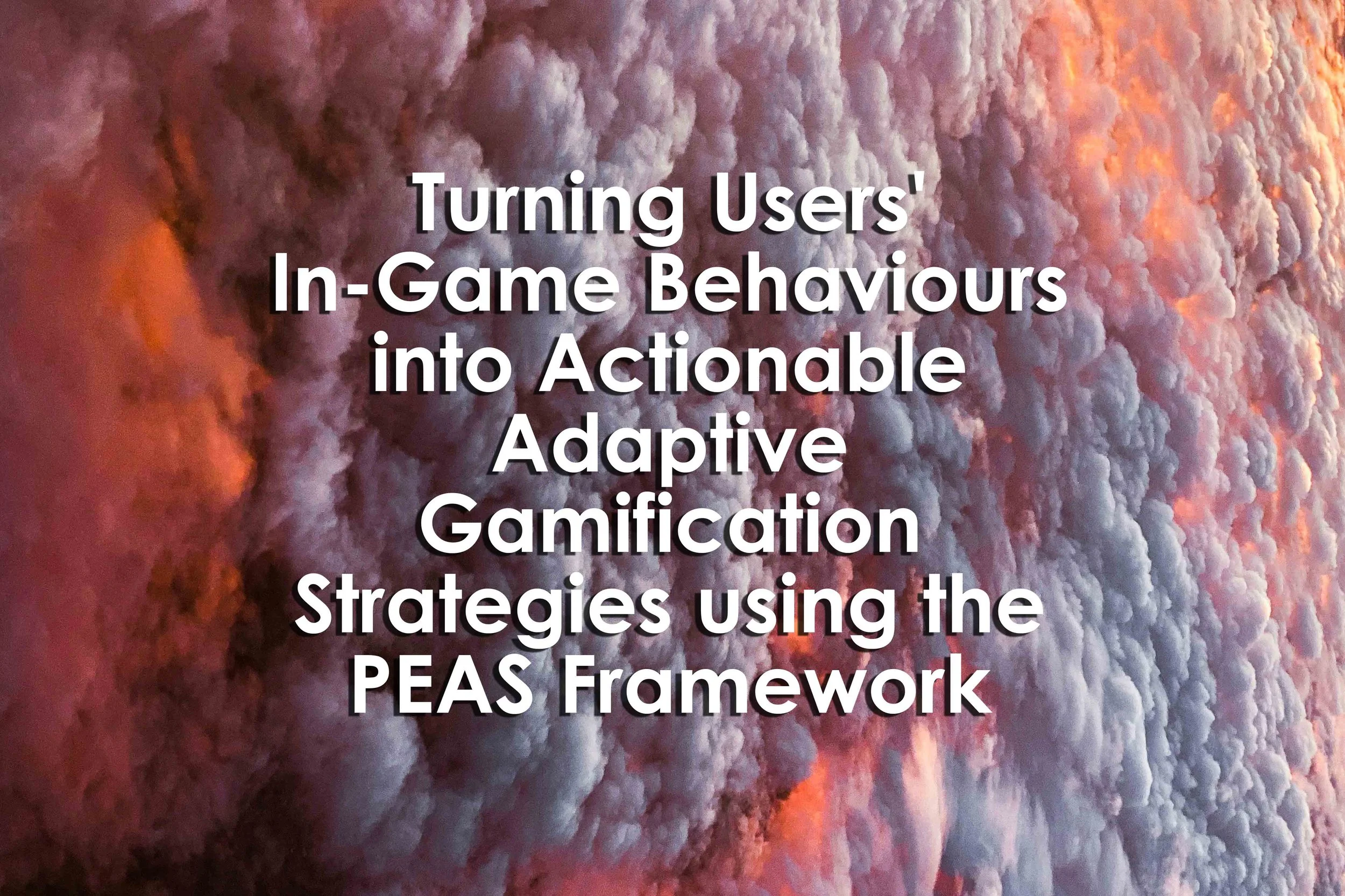 Turning Users' In-Game Behaviours into Actionable Adaptive Gamification Strategies using the PEAS Framework