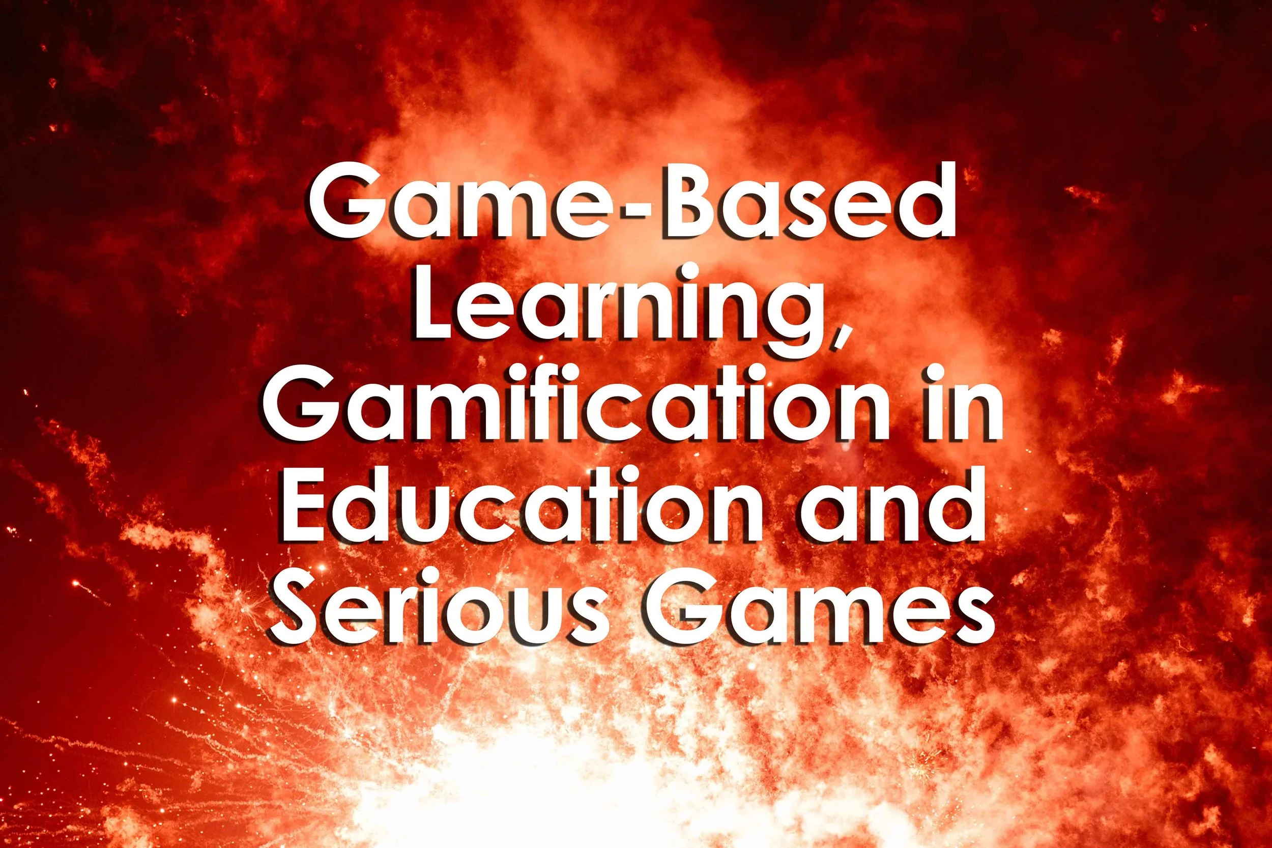 Game-Based Learning, Gamification in Education and Serious Games