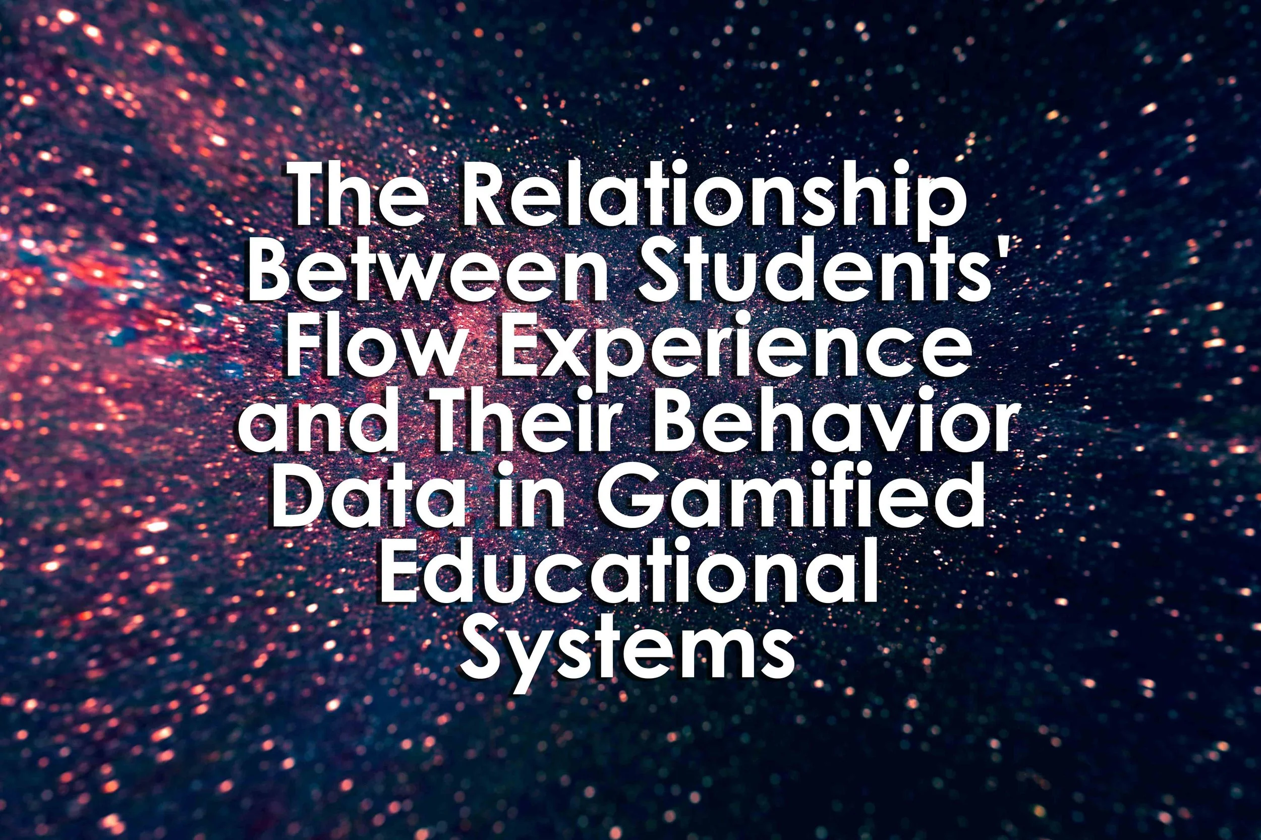 The Relationship Between Students' Flow Experience and Their Behavior Data in Gamified Educational Systems