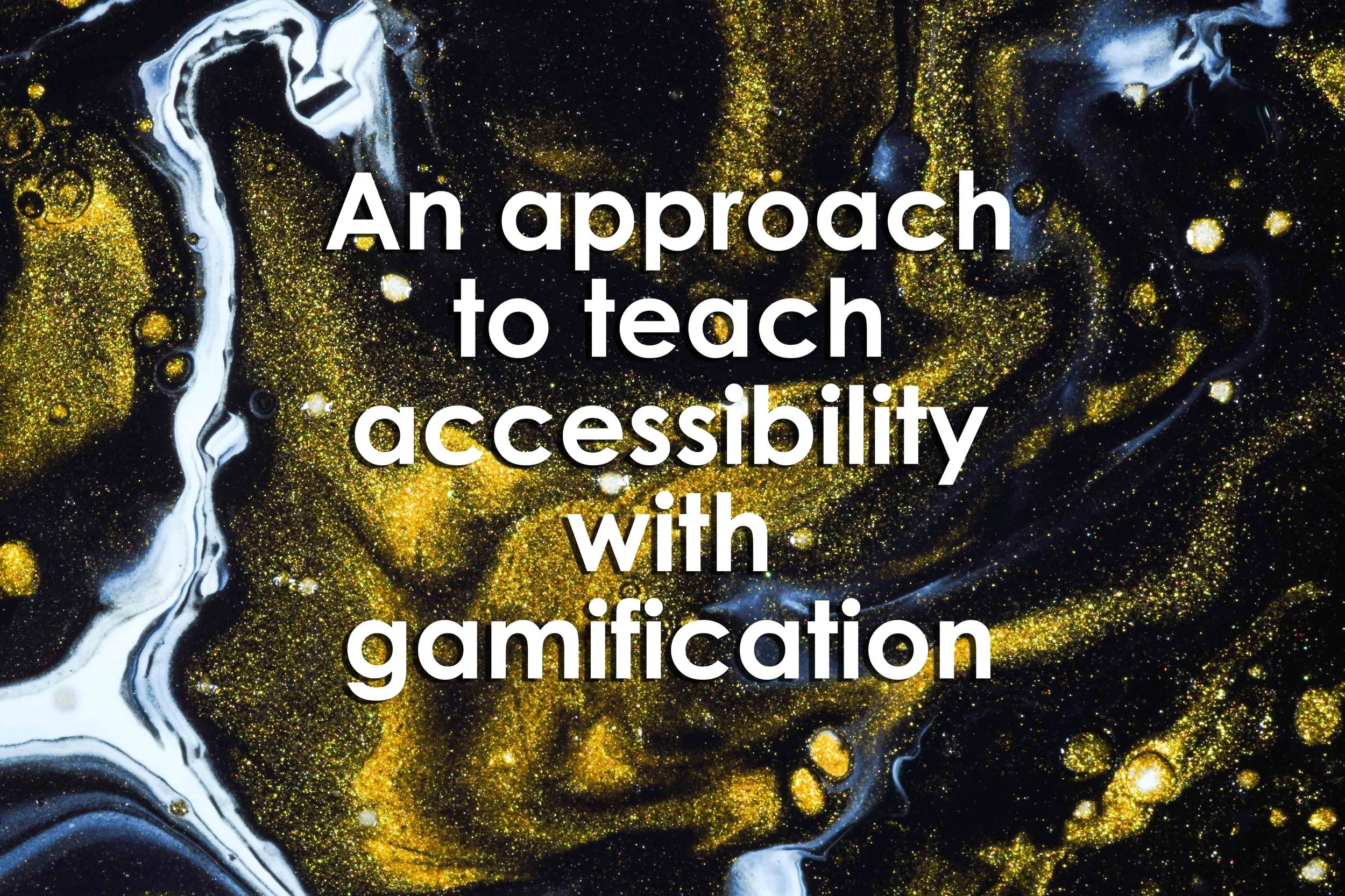 An approach to teach accessibility with gamification