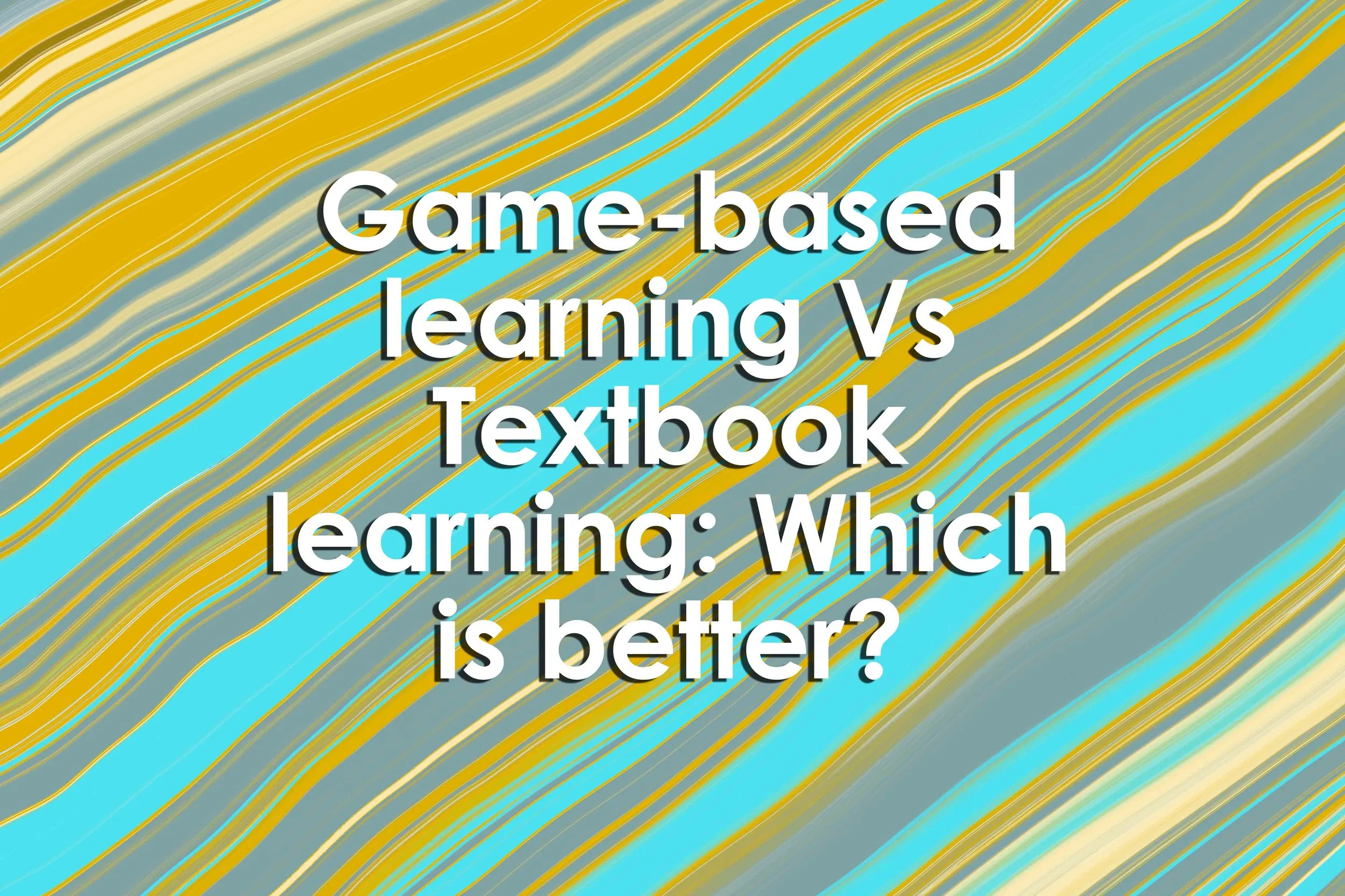 Game-based learning Vs Textbook learning: Which is better?