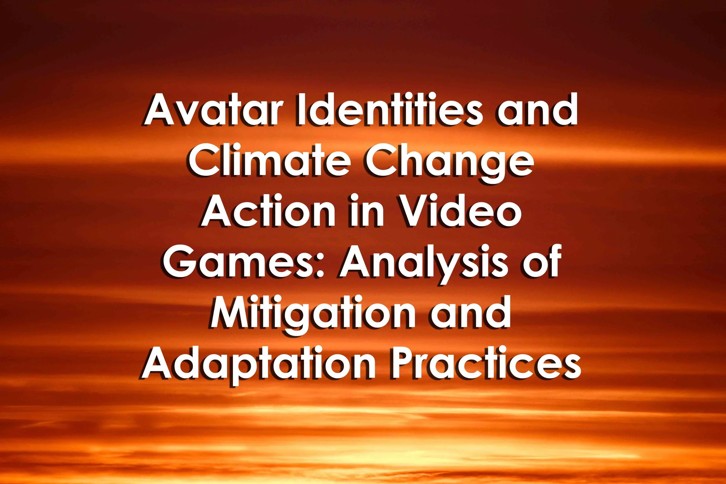 Avatar Identities and Climate Change Action in Video Games: Analysis of Mitigation and Adaptation Practices