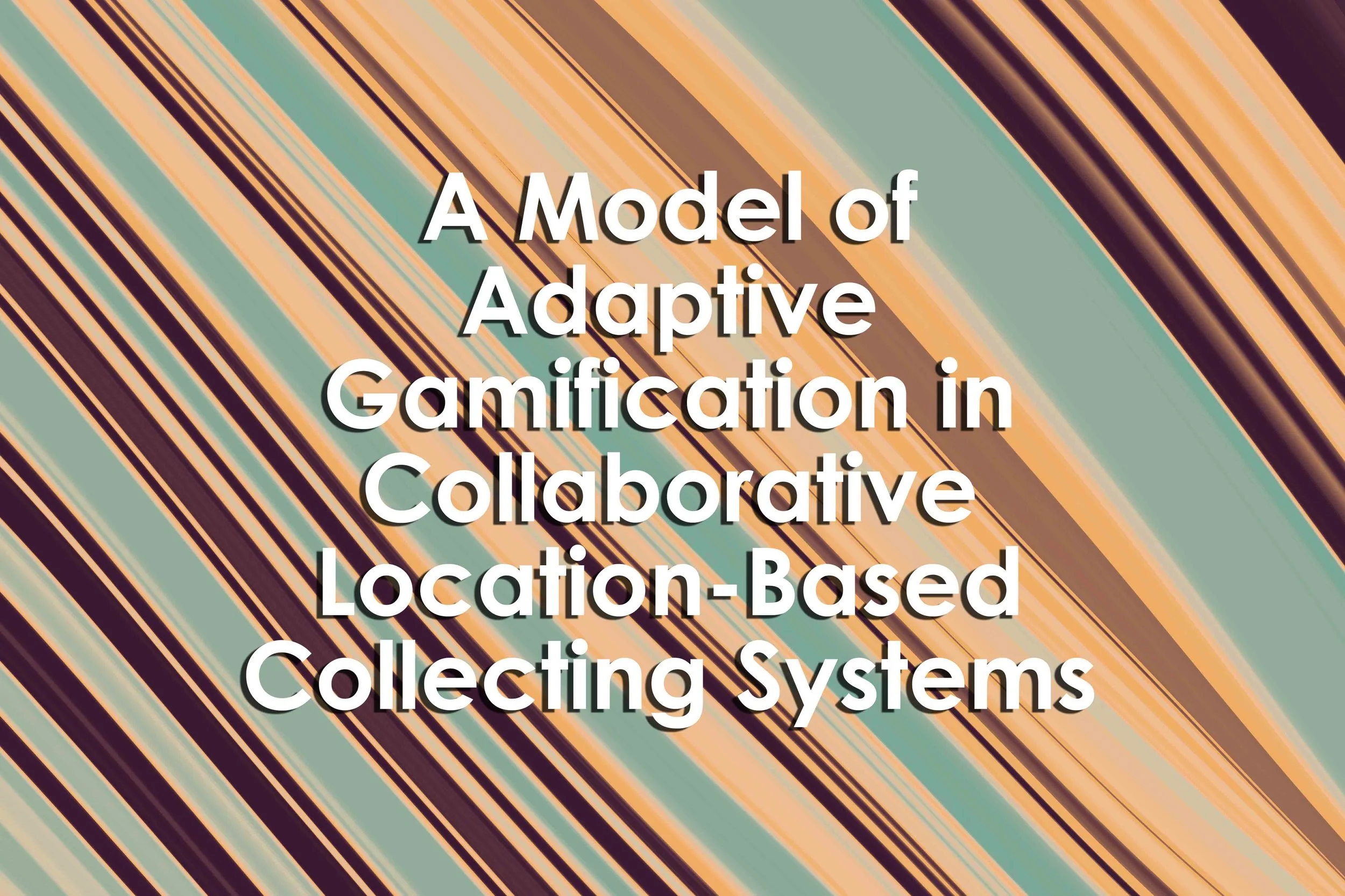 A Model of Adaptive Gamification in Collaborative Location-Based Collecting Systems