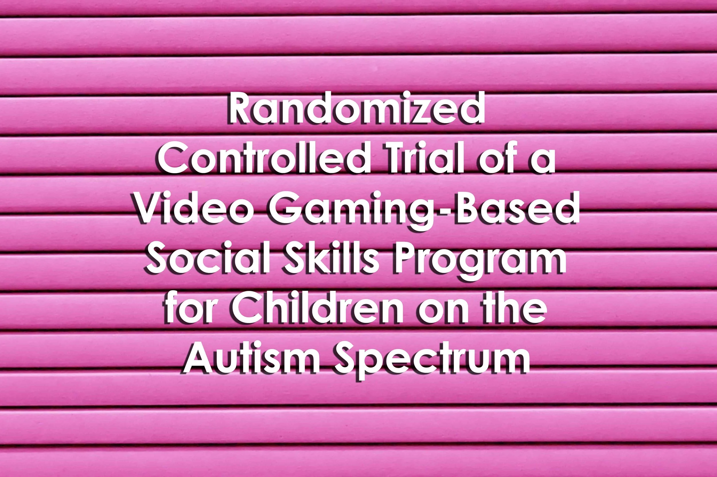 Randomized Controlled Trial of a Video Gaming-Based Social Skills Program for Children on the Autism Spectrum