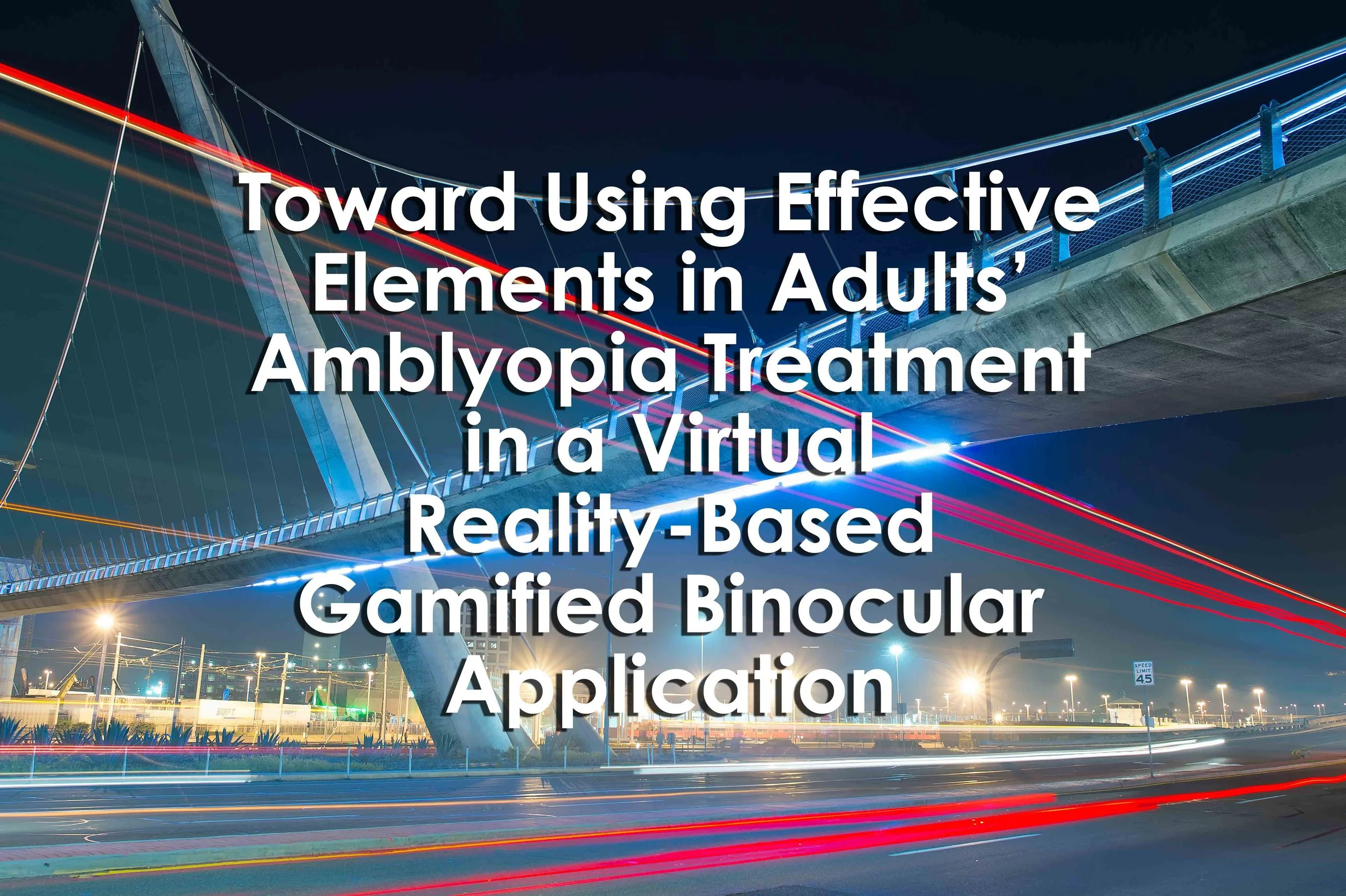 Toward Using Effective Elements in Adults’ Amblyopia Treatment in a Virtual Reality-Based Gamified Binocular Application