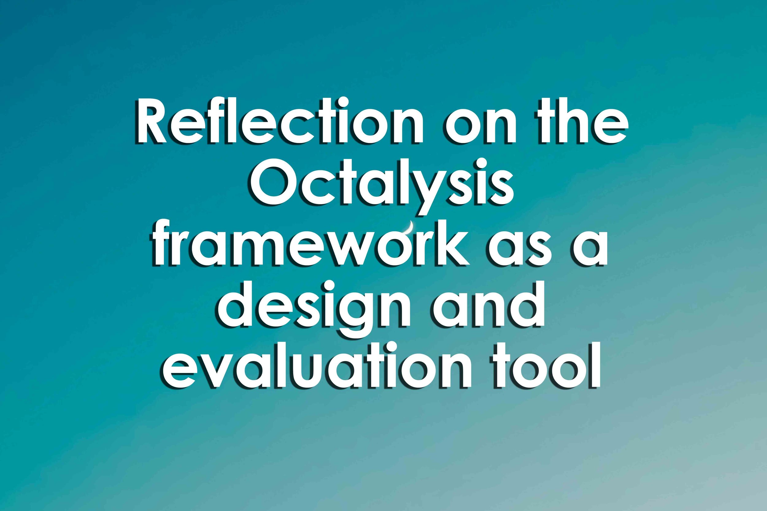 Reflection on the Octalysis framework as a design and evaluation tool