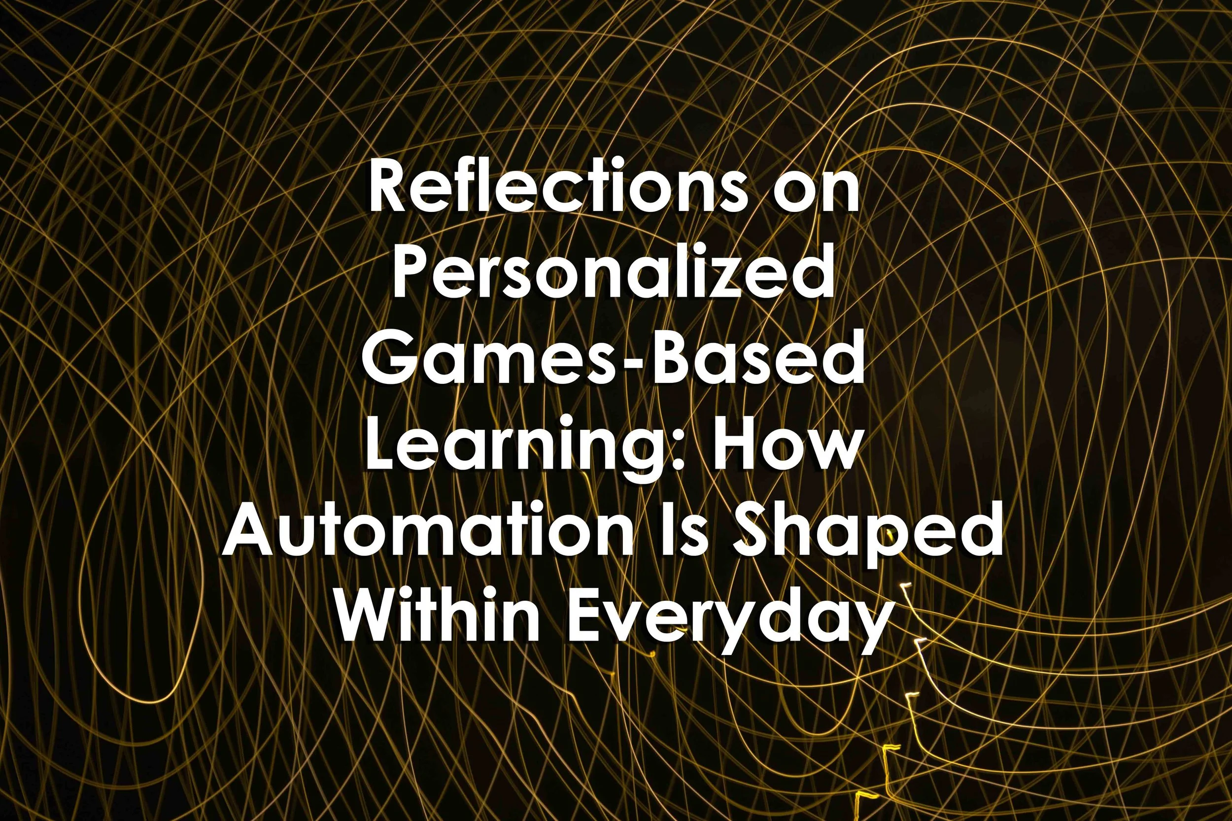 Reflections on Personalized Games-Based Learning: How Automation Is Shaped Within Everyday School Practices