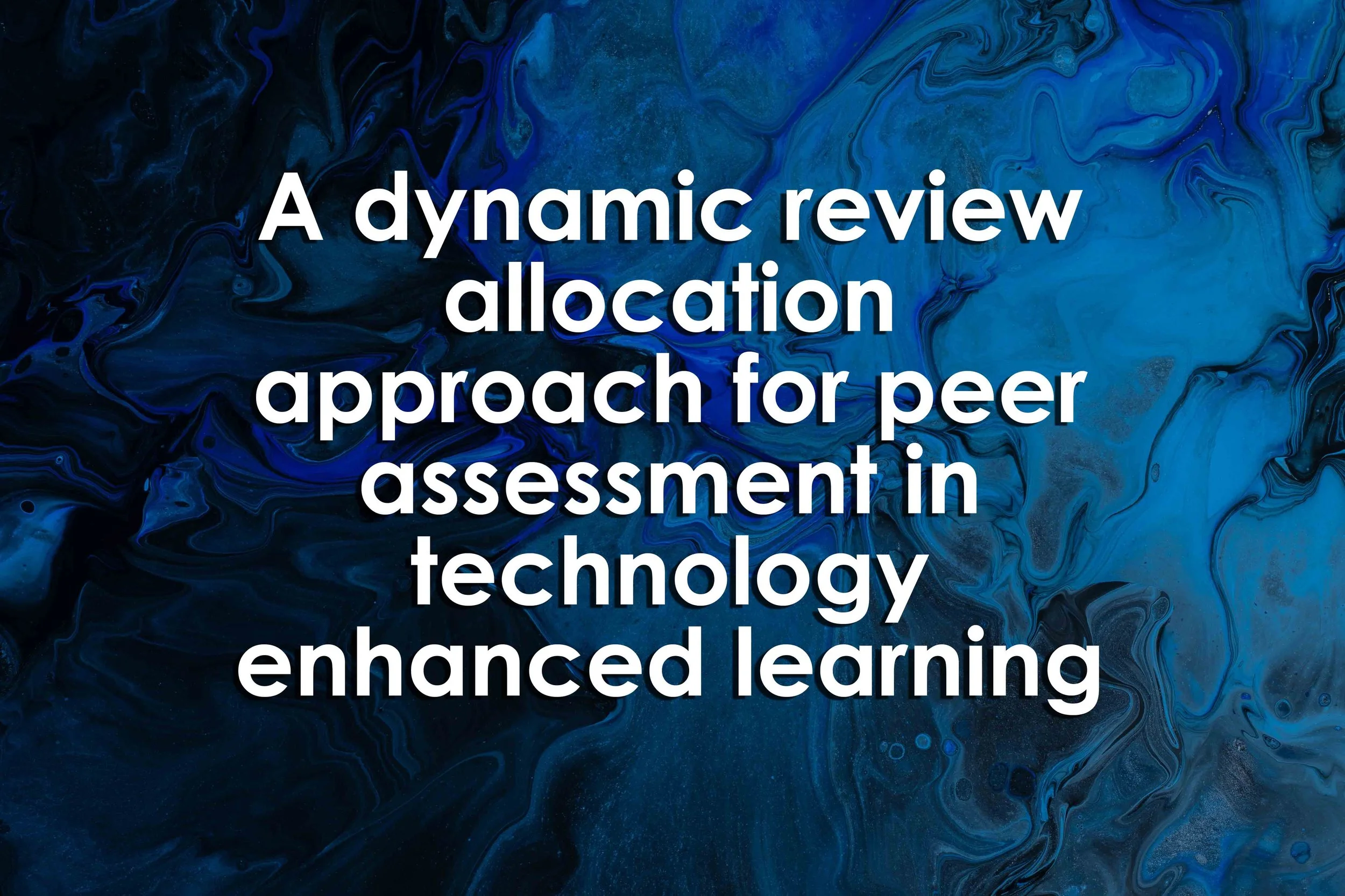 A dynamic review allocation approach for peer assessment in technology enhanced learning