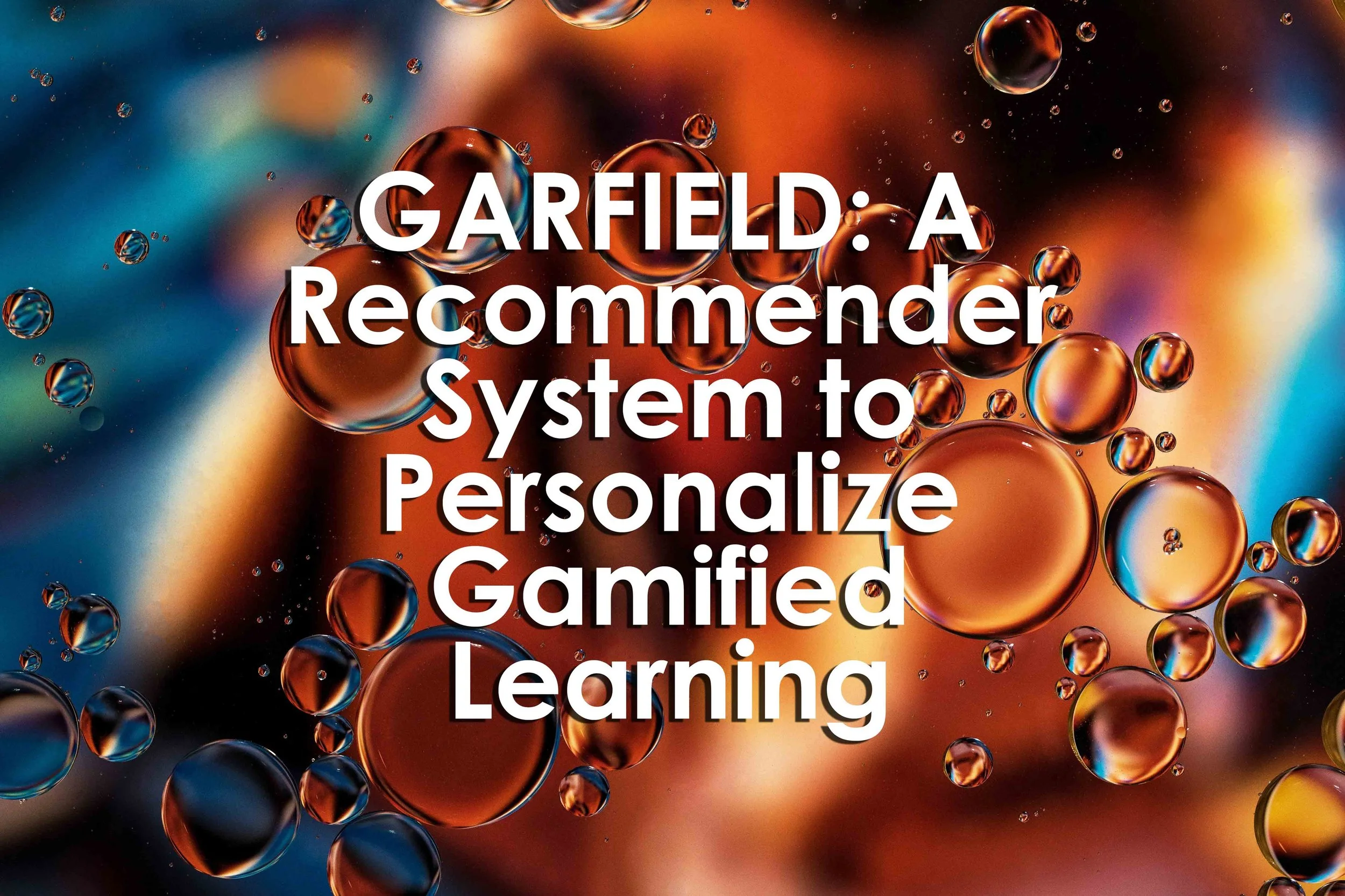 GARFIELD: A Recommender System to Personalize Gamified Learning