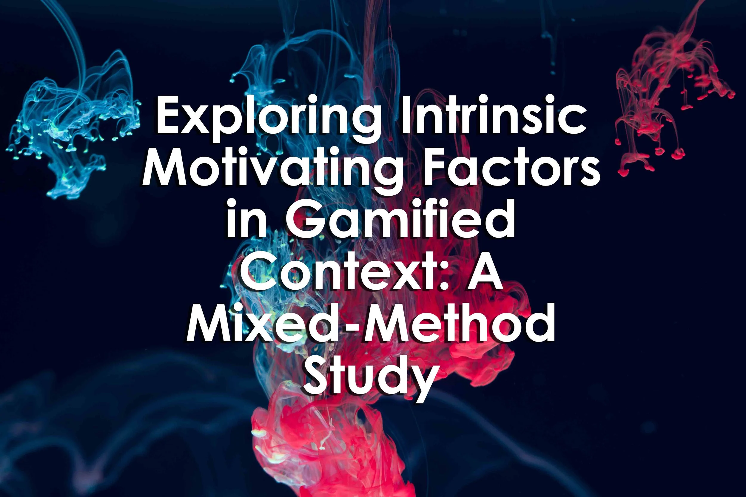 Exploring Intrinsic Motivating Factors in Gamified Context: A Mixed-Method Study