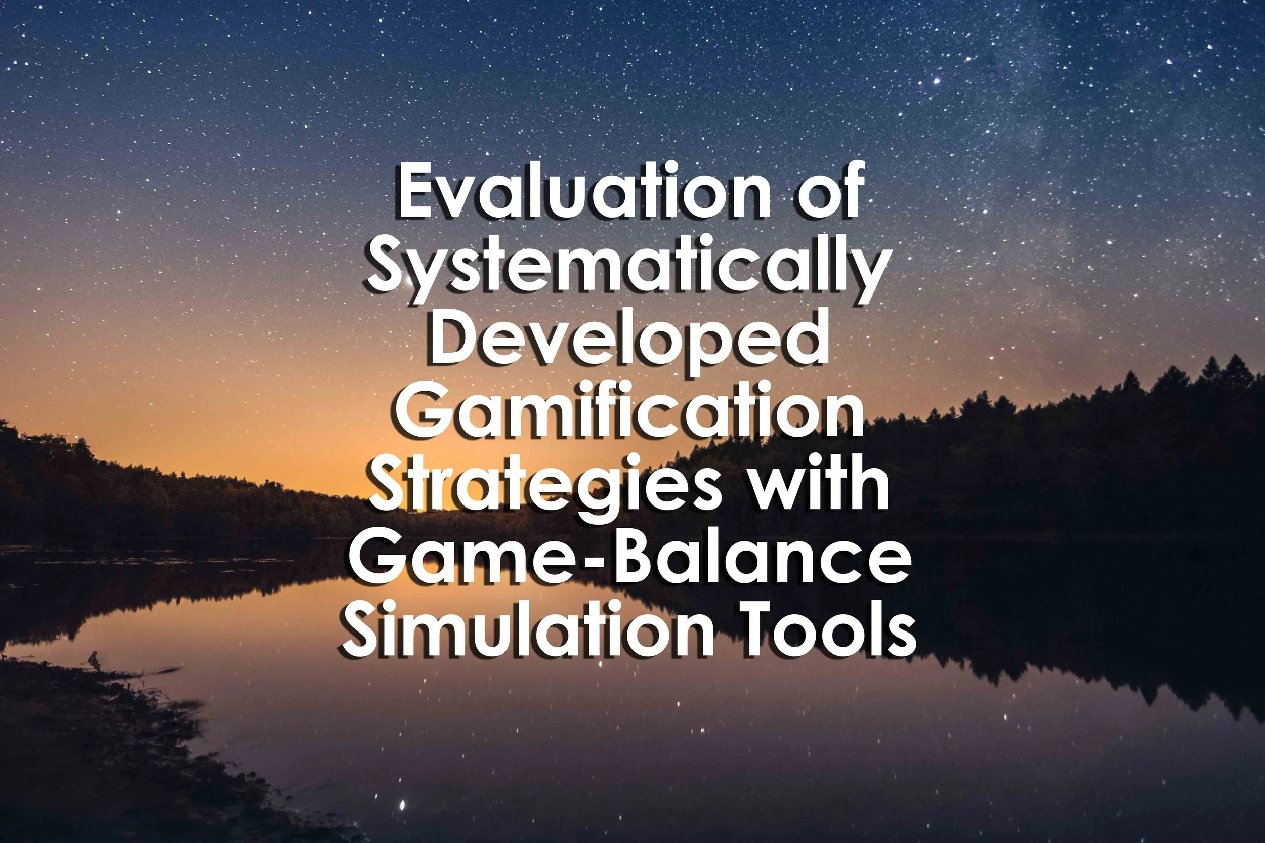 Evaluation of Systematically Developed Gamification Strategies with Game-Balance Simulation Tools