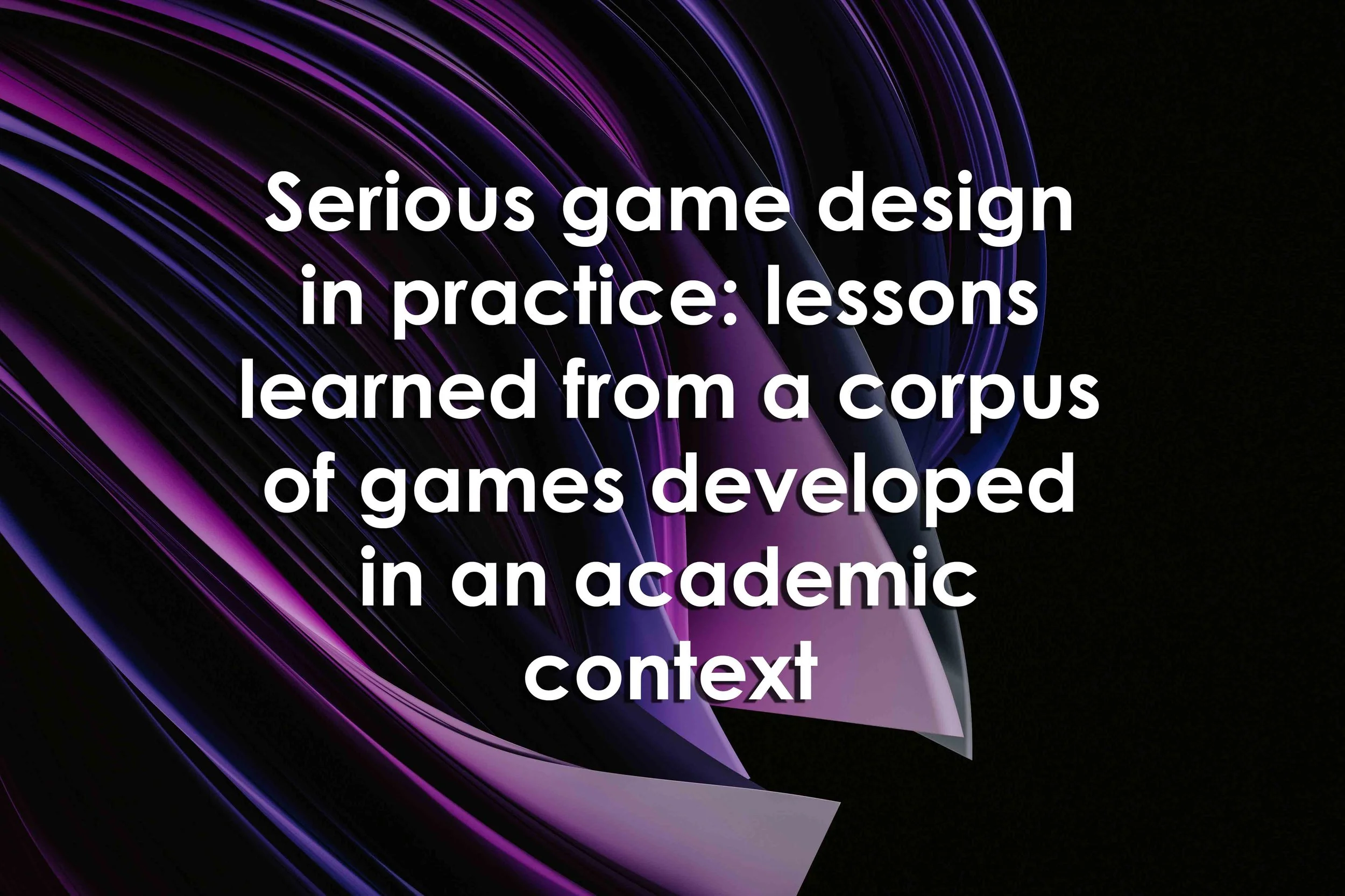 Serious game design in practice: lessons learned from a corpus of games developed in an academic context