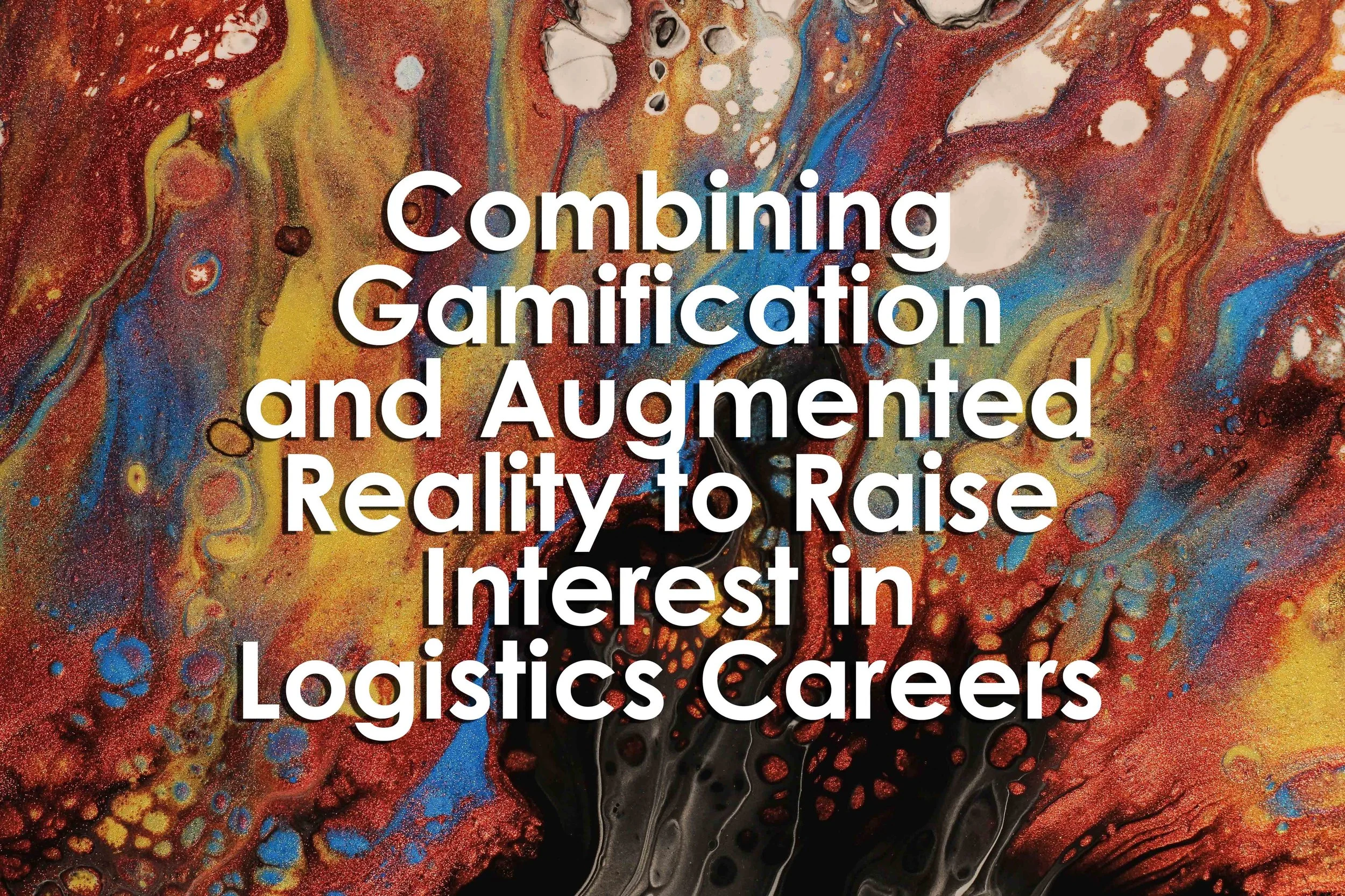 Combining Gamification and Augmented Reality to Raise Interest in Logistics Careers