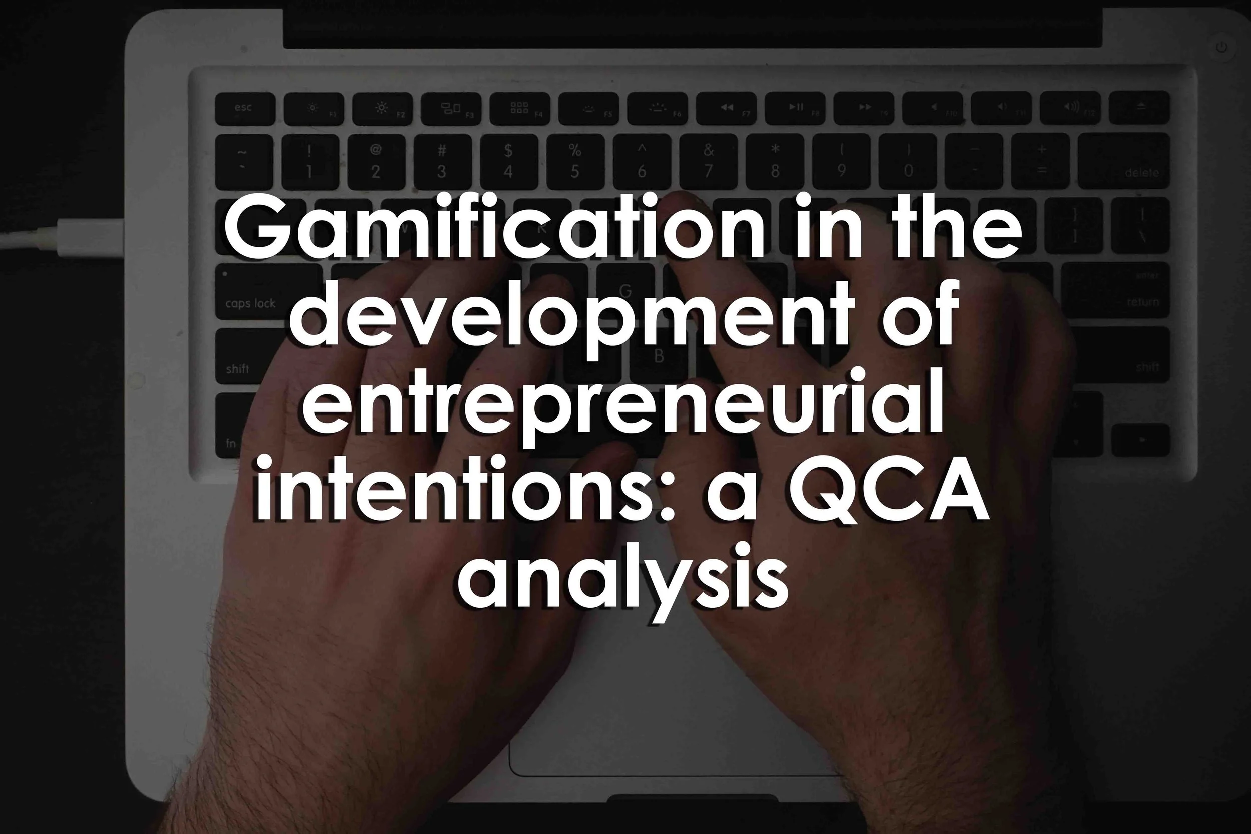 Gamification in the development of entrepreneurial intentions: a QCA analysis