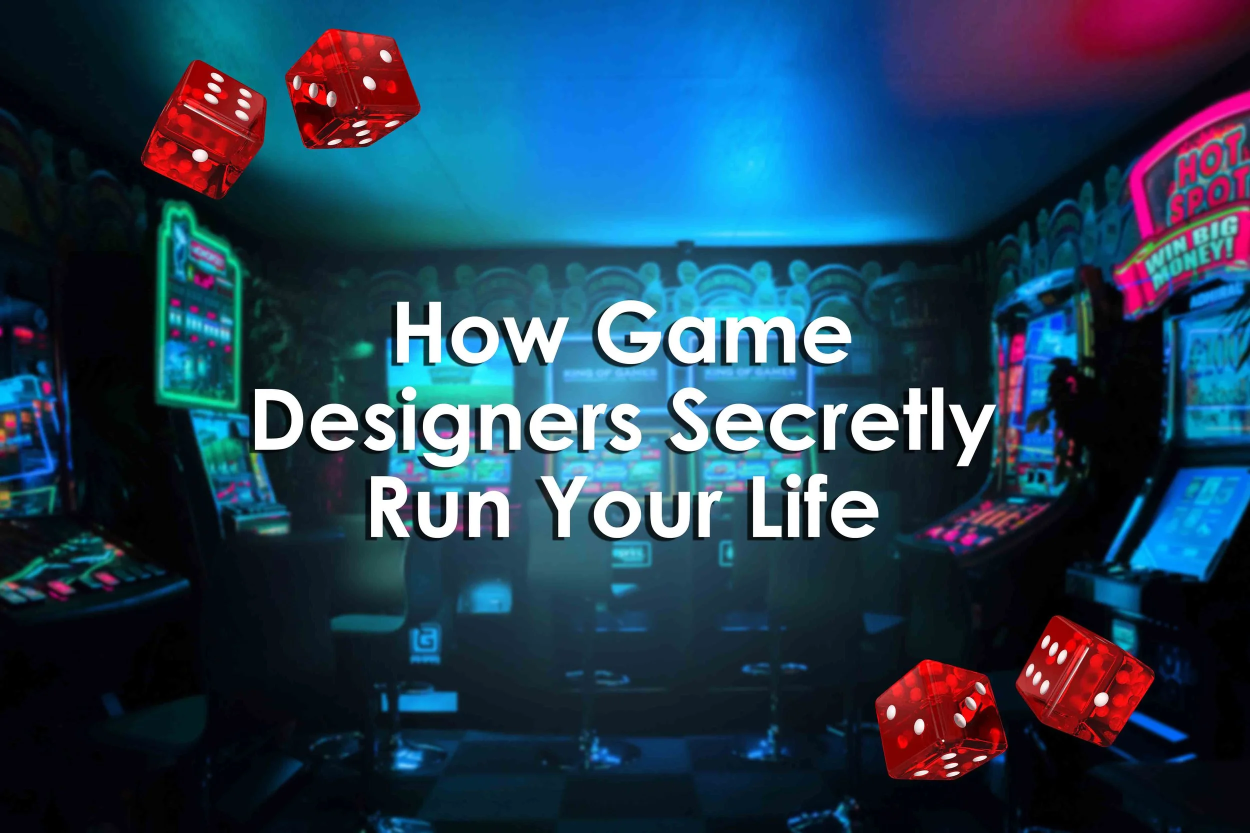 How Game Designers Secretly Run Your Life