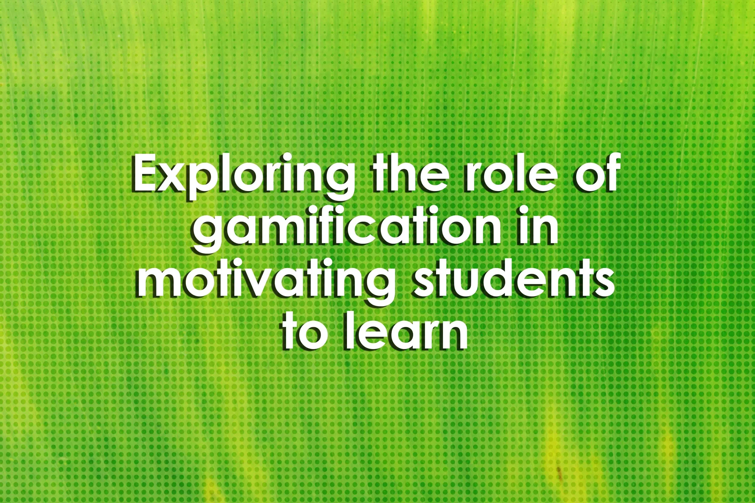 Exploring the role of gamification in motivating students to learn