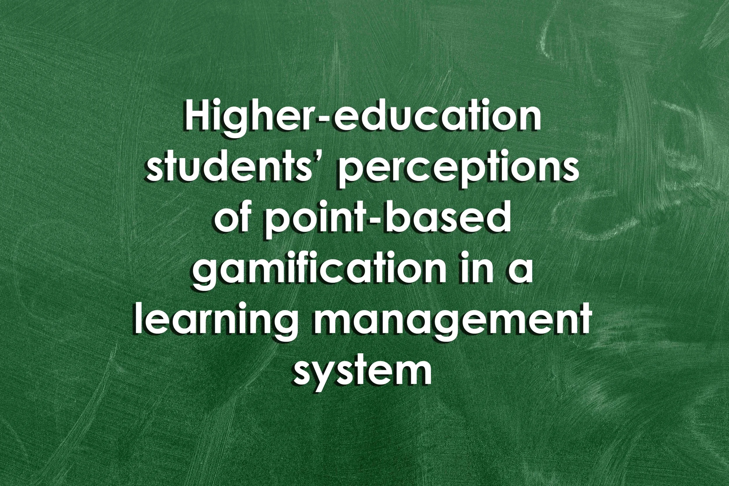 Higher-education students’ perceptions of point-based gamification in a learning management system