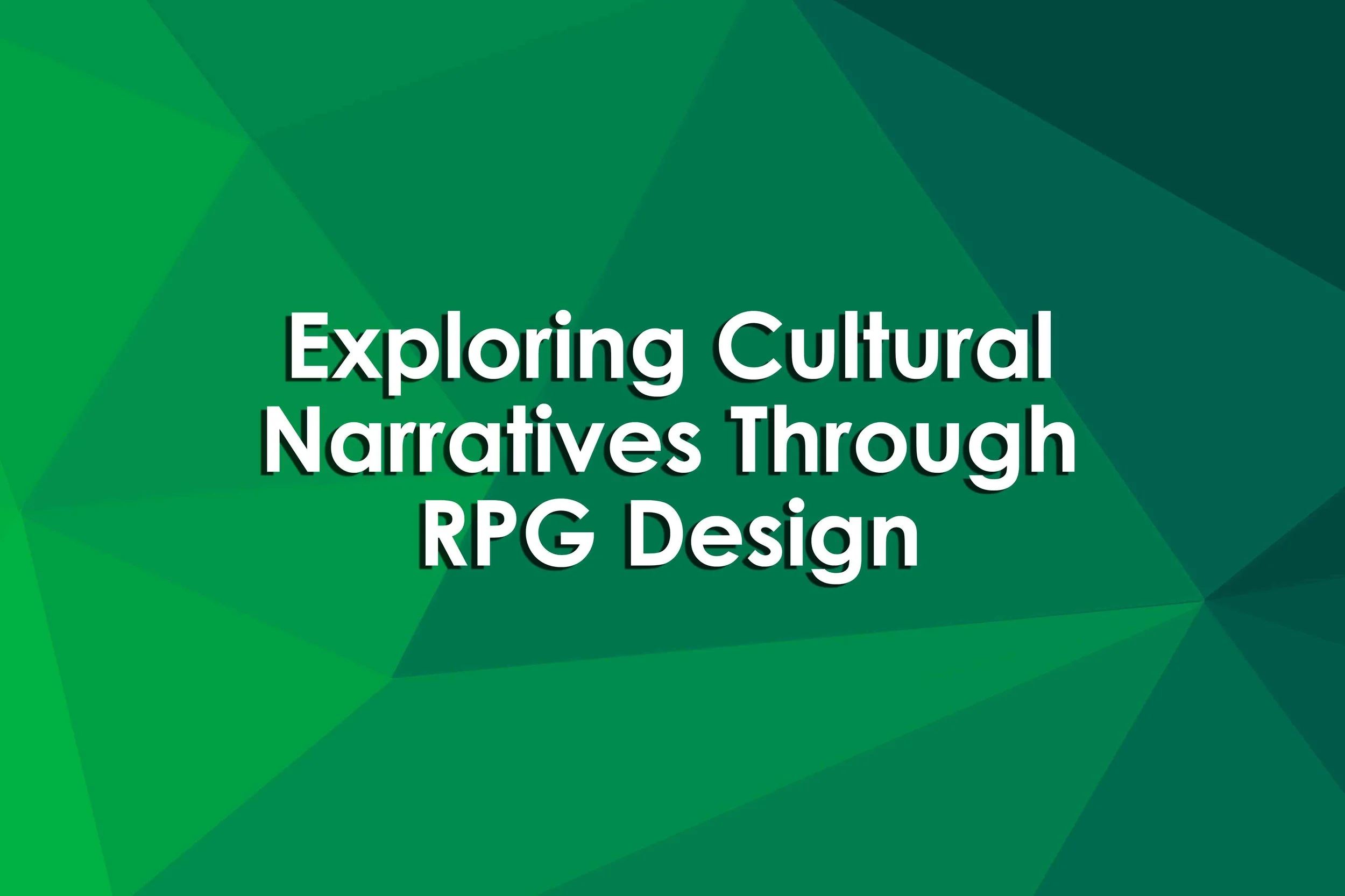 Exploring Cultural Narratives Through RPG Design