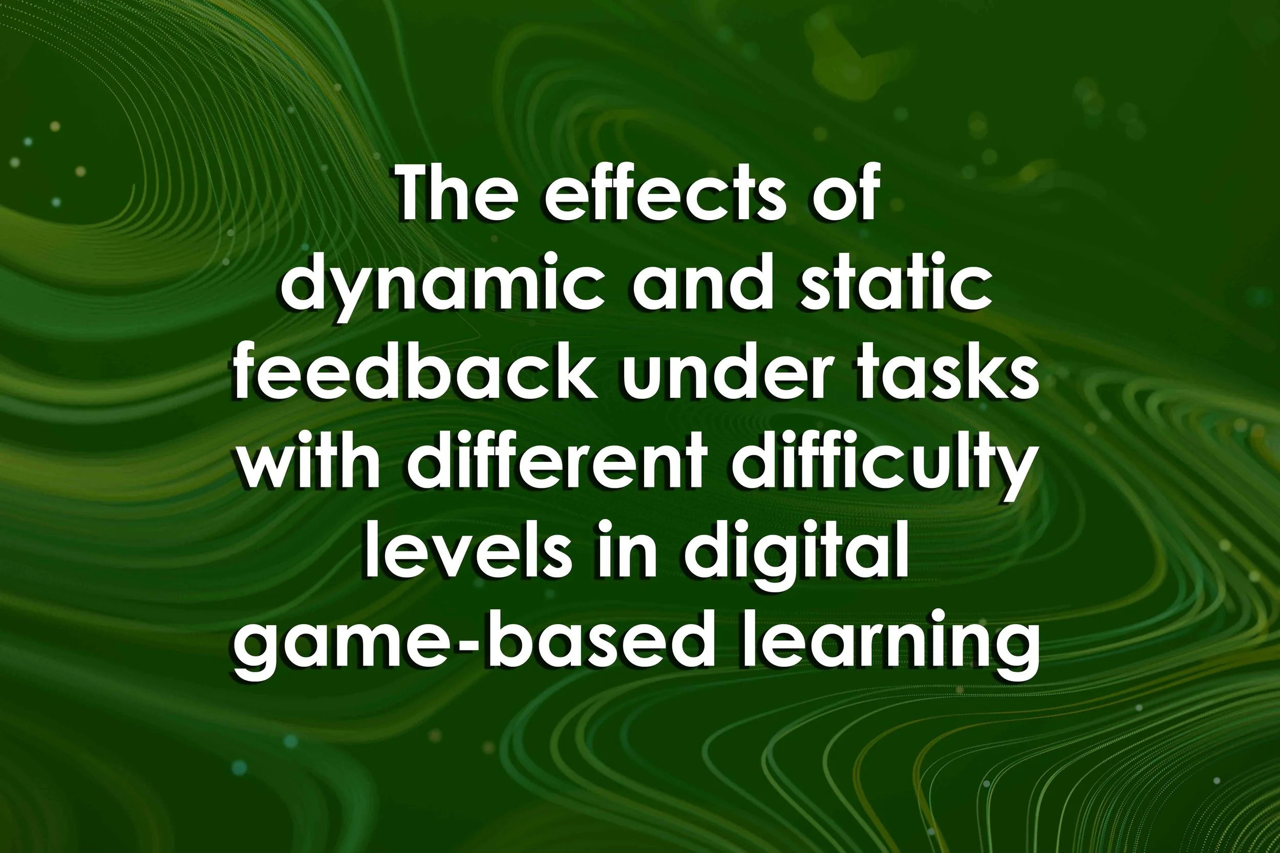 The effects of dynamic and static feedback under tasks with different difficulty levels in digital game-based learning