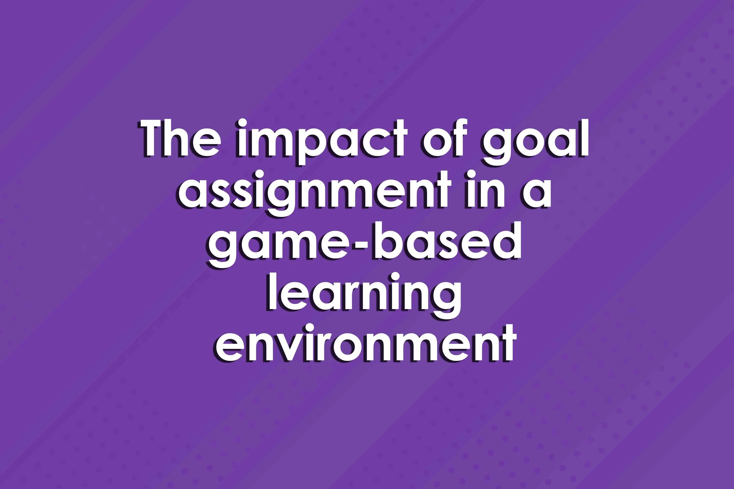 The impact of goal assignment in a game-based learning environment
