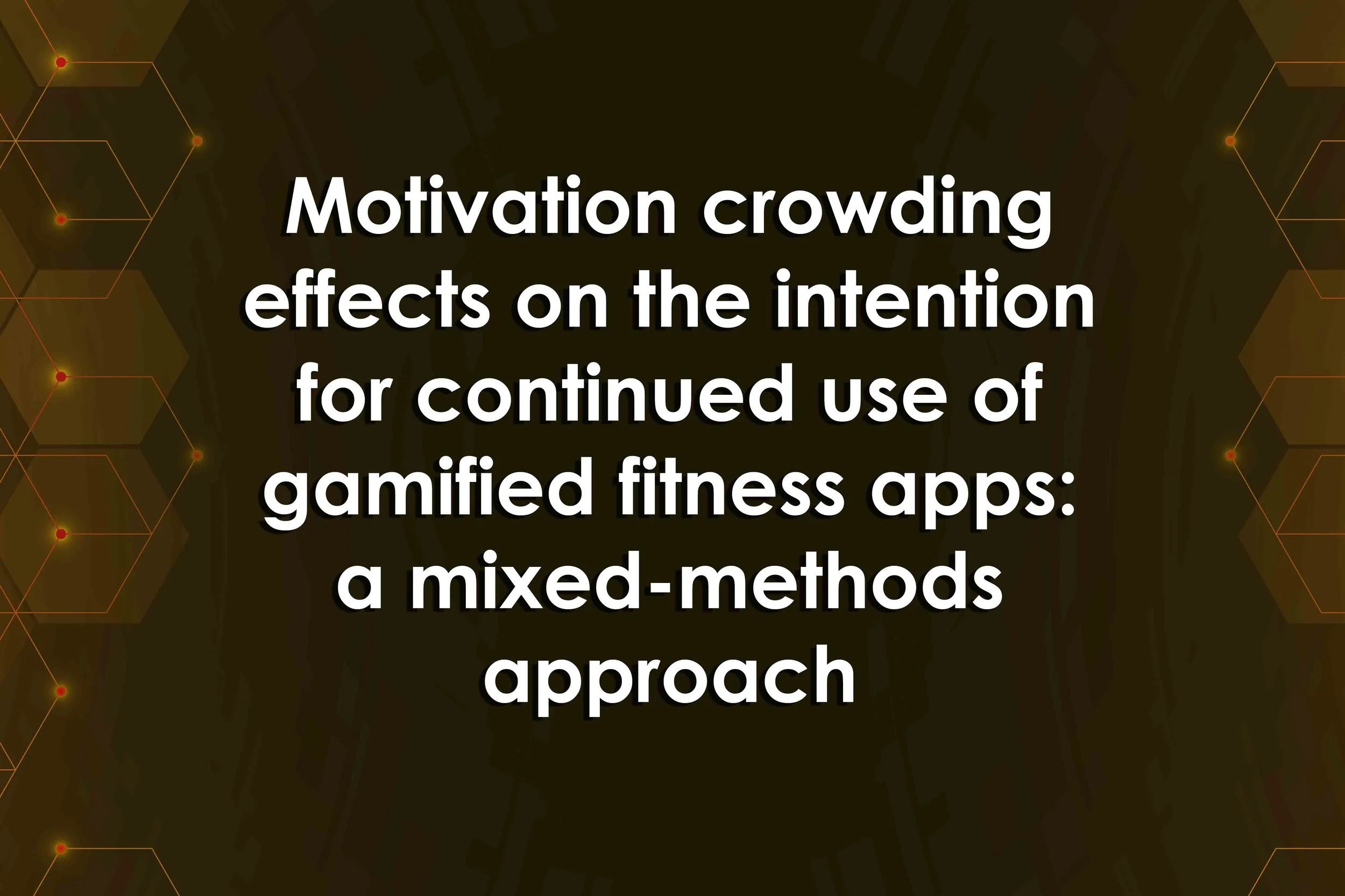 Motivation crowding effects on the intention for continued use of gamified fitness apps: a mixed-methods approach